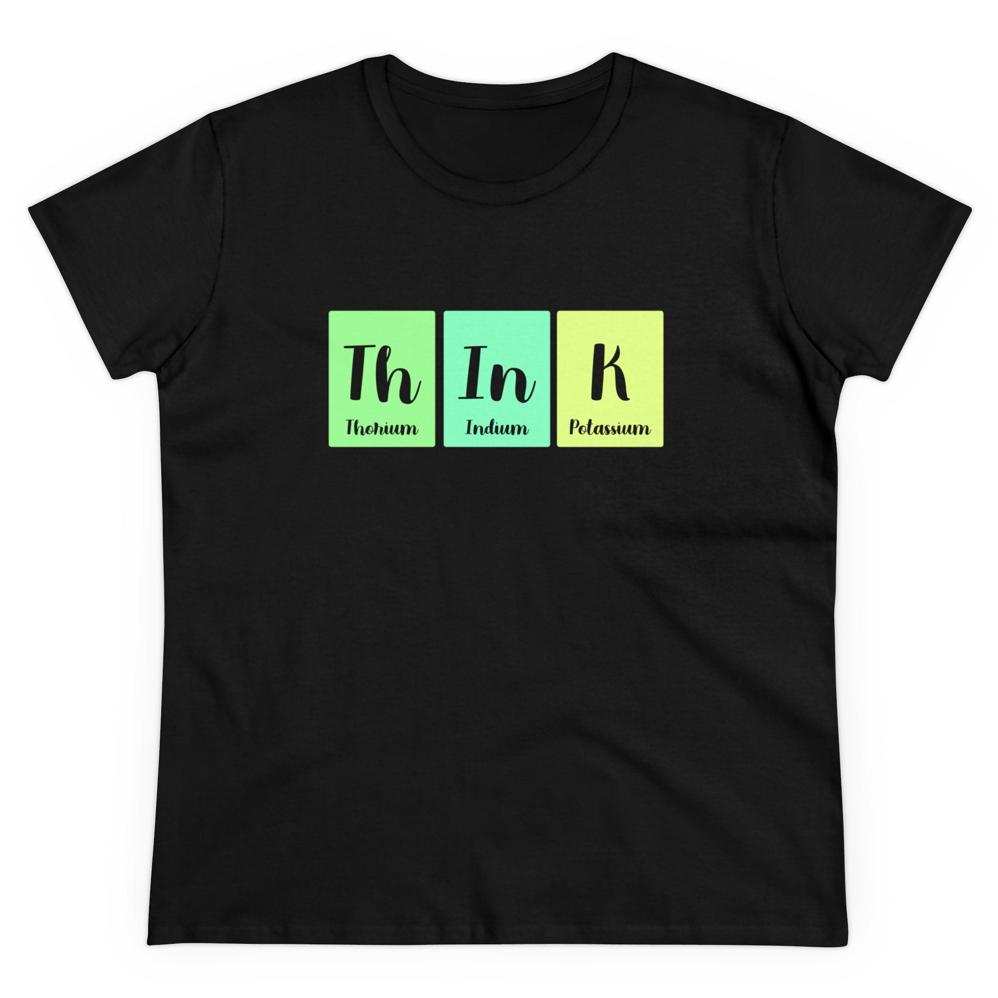 Th-In-K - Women's Tee: This black women's tee, featuring a "Th In K" design inspired by the elements Thorium, Indium, and Potassium from the periodic table, is made from ethically grown cotton. Combining style with sustainability, it offers an eco-friendly fashion choice.