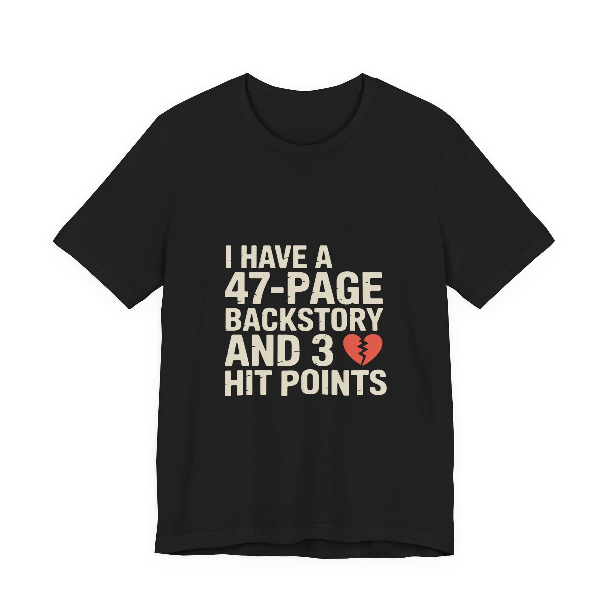 47-Page Backstory 3 Hit Points T-Shirt | Geekpsters