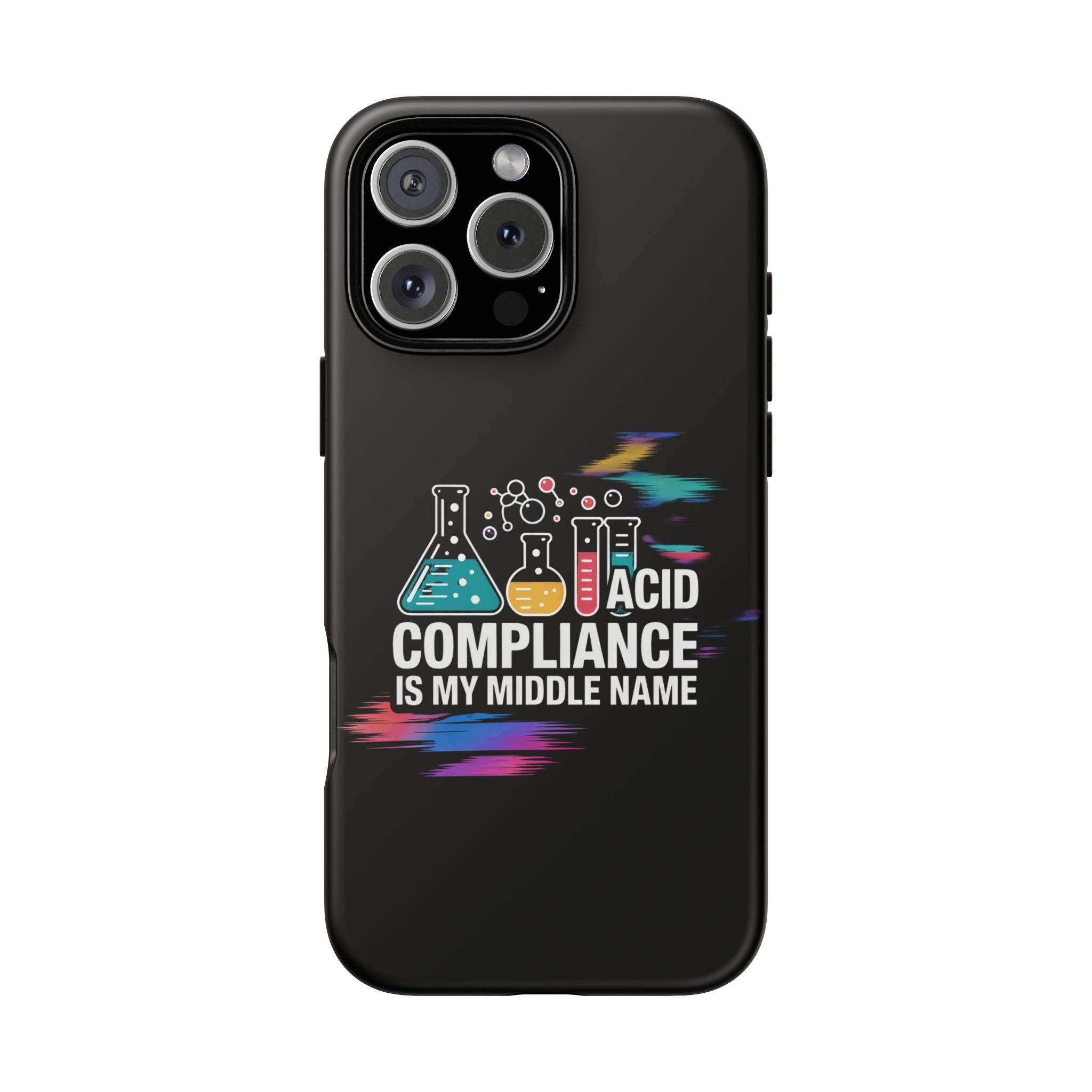 ACID Compliance Is My Middle Name- Impact-Resistant Phone Case