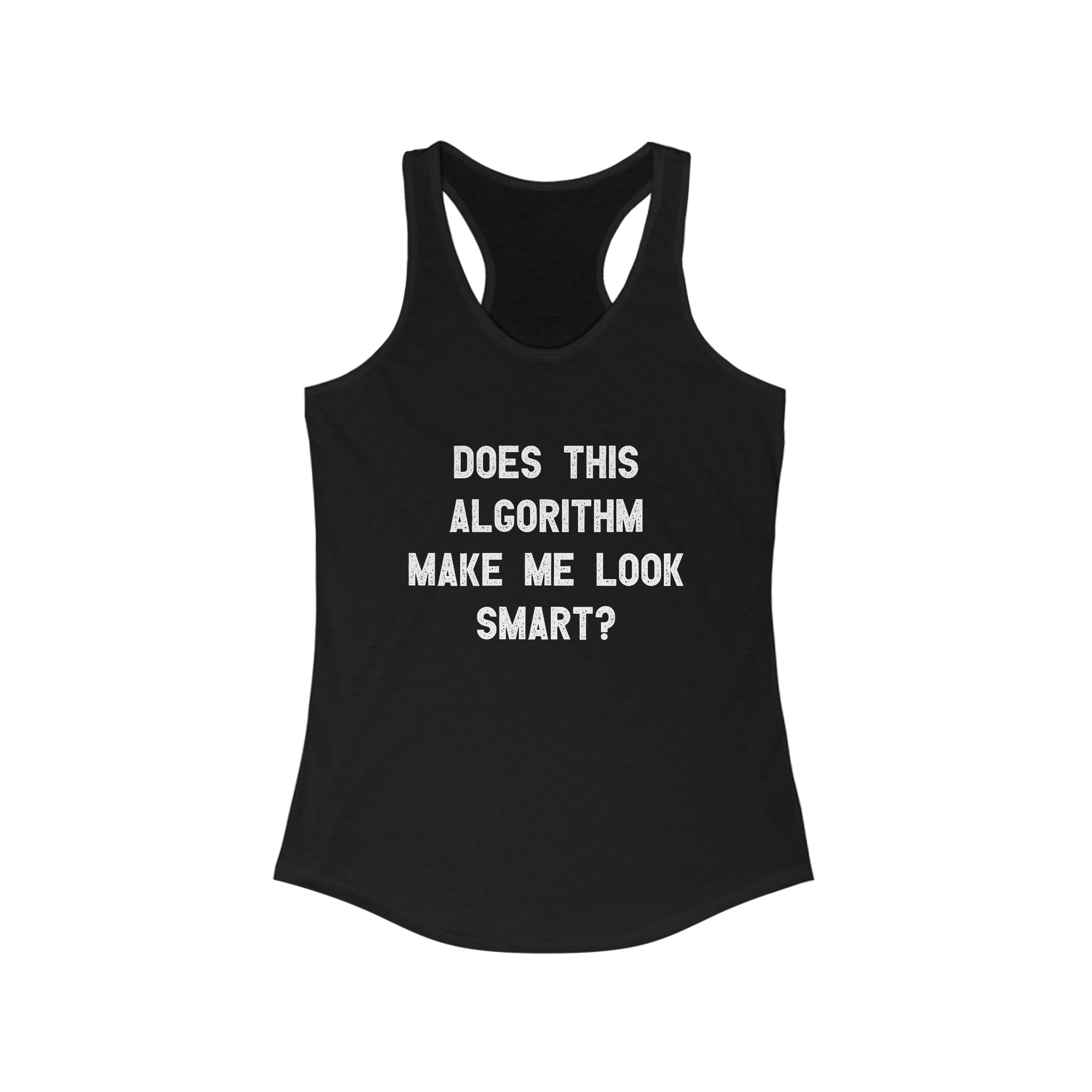 Does This Algorithm Make Me Look Smart - Women's Racerback Tank