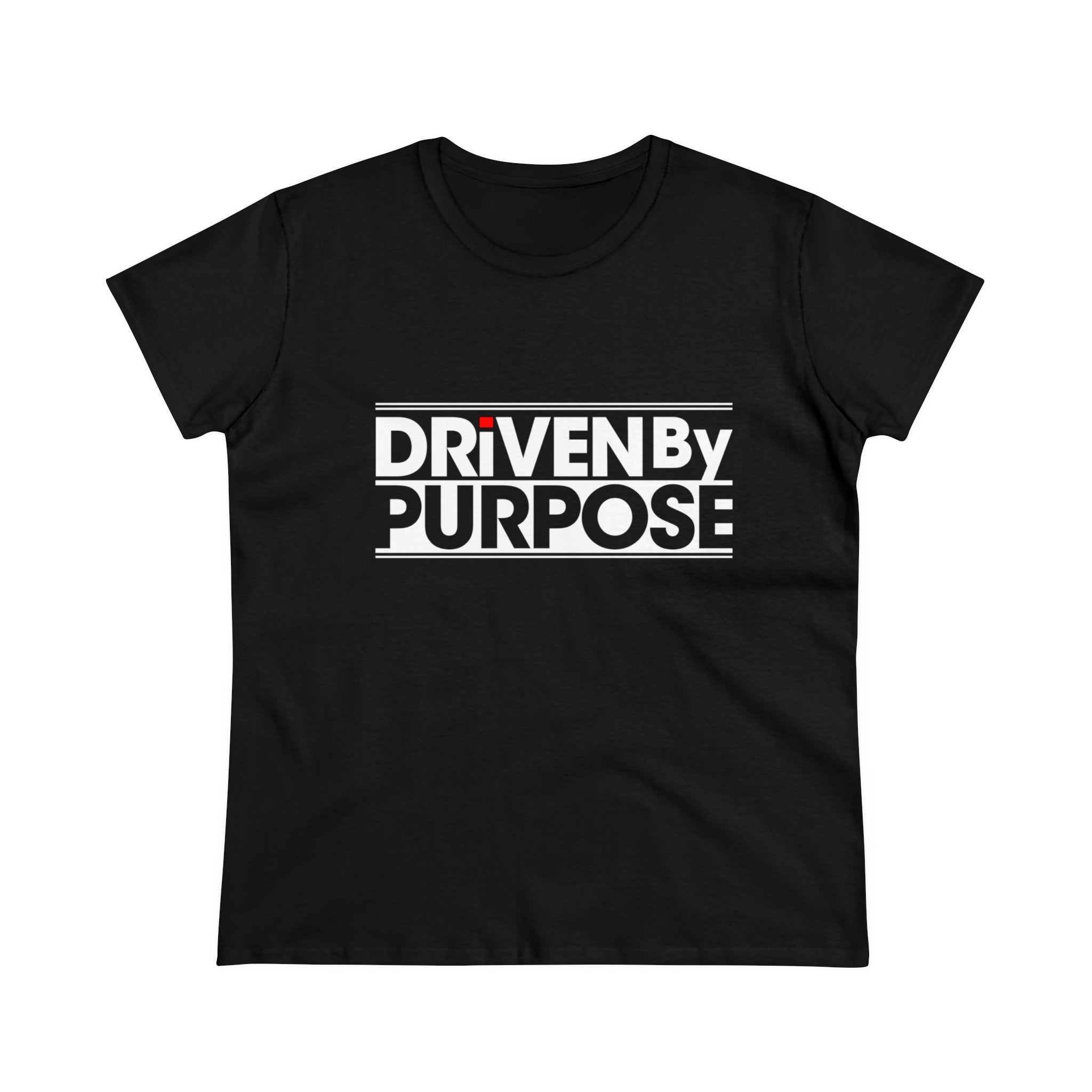 Driven by Purpose - Women'sTee