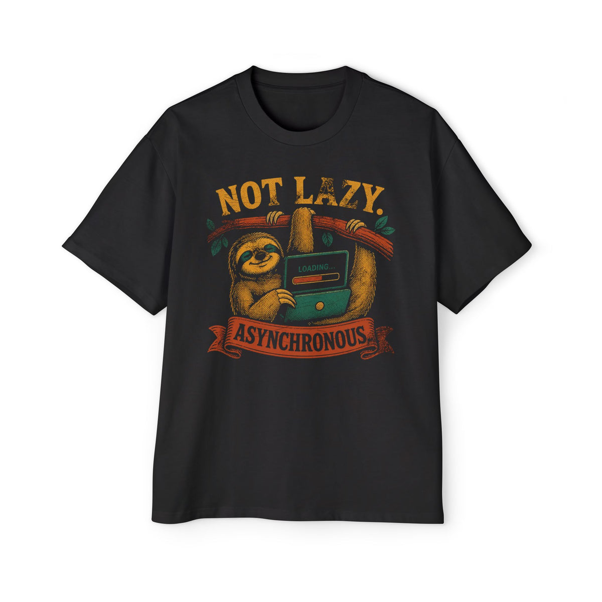 Not Lazy, Asynchronous Oversized Tee