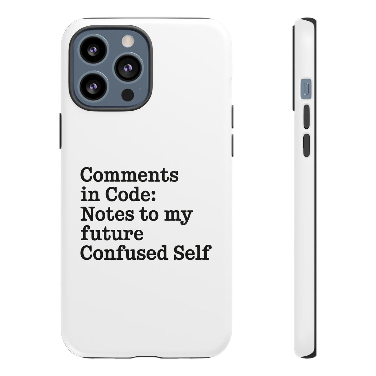 Comments in Code, Notes to My Future Confused Self Phone Case