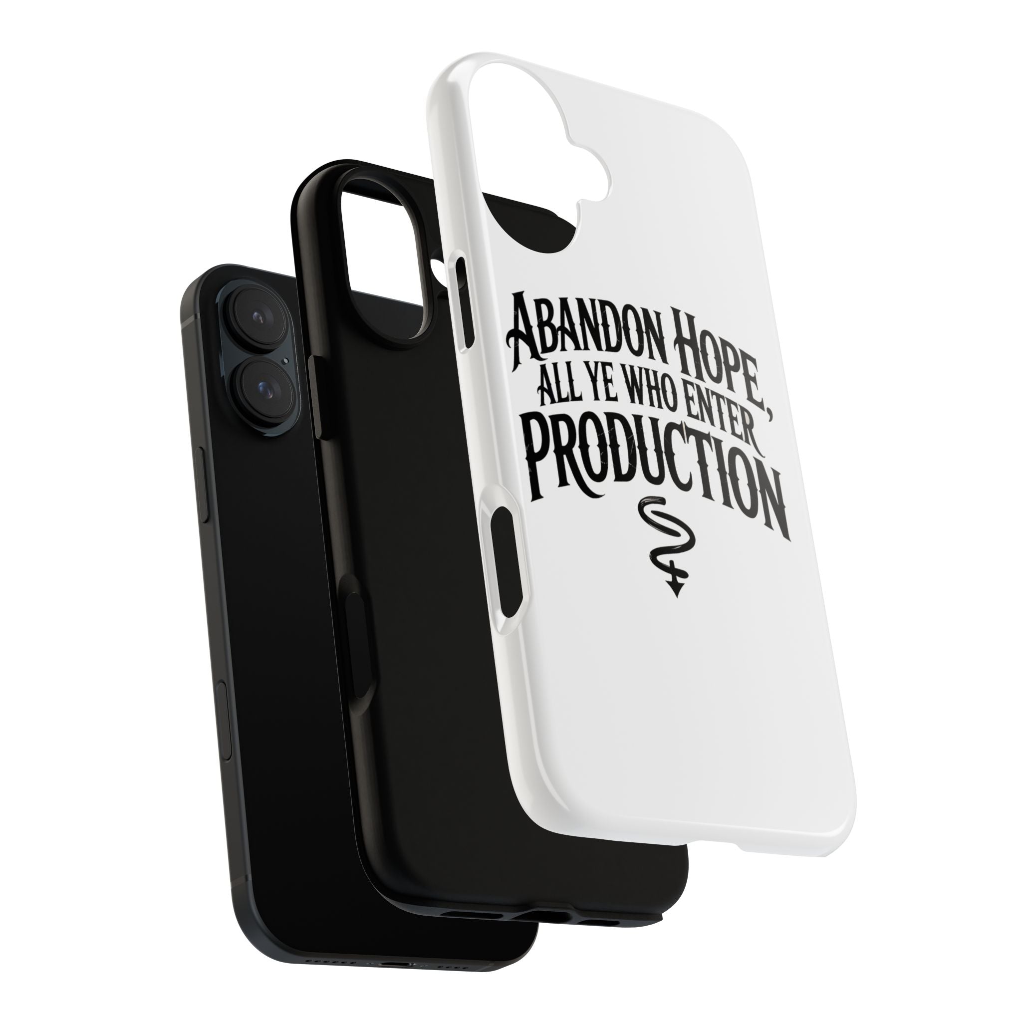 Abandon hope all ye who enter production- Impact-Resistant Phone Case