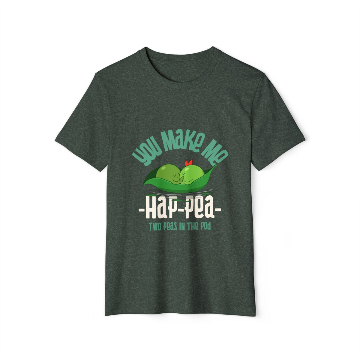 You Make Me Hap-Pea Recycled Organic Tee