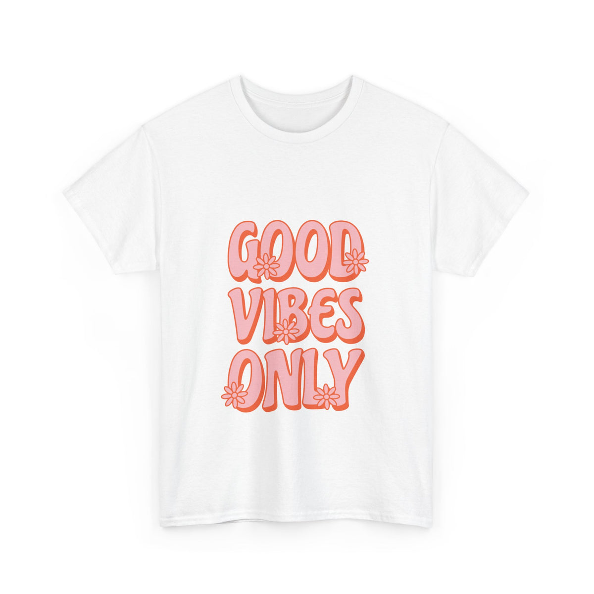 Good Vibes Only