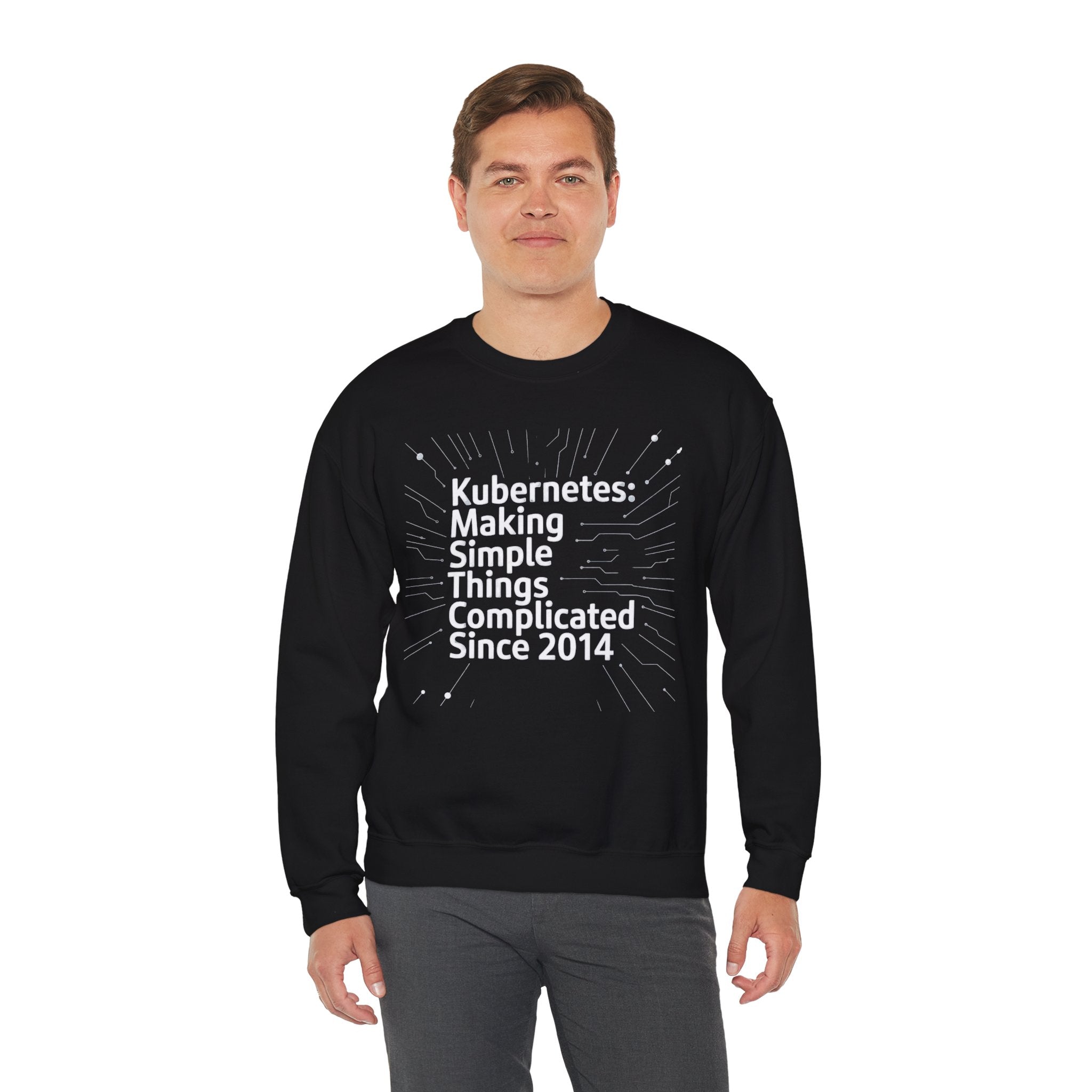 Kubernetes Making simple things complicate white - Sweatshirt
