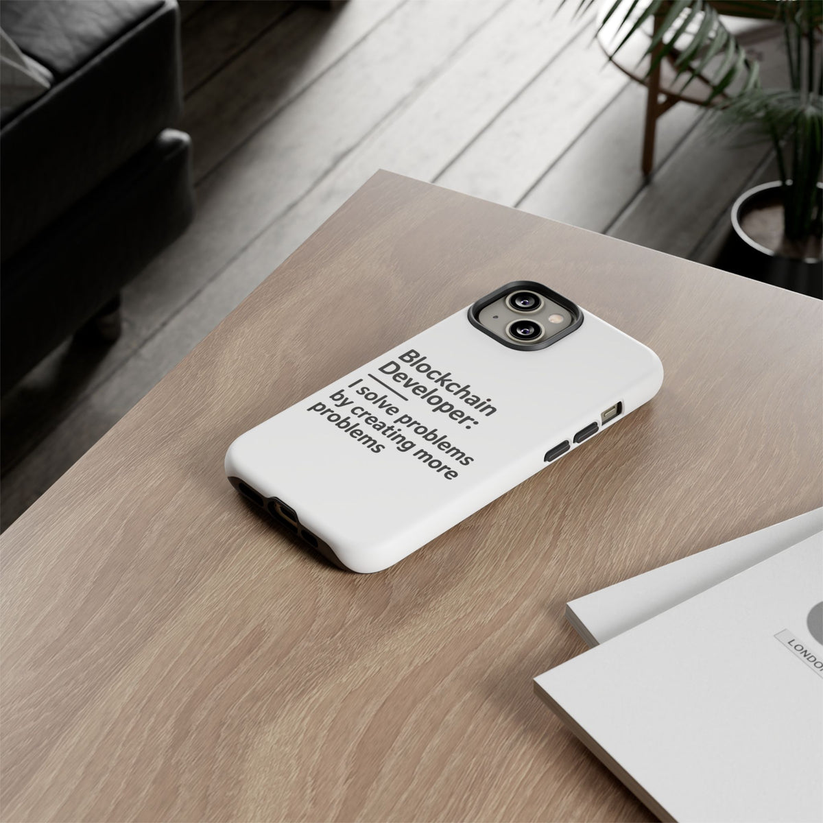 Blockchain Developer, I Solve Problems by Creating More Phone Case