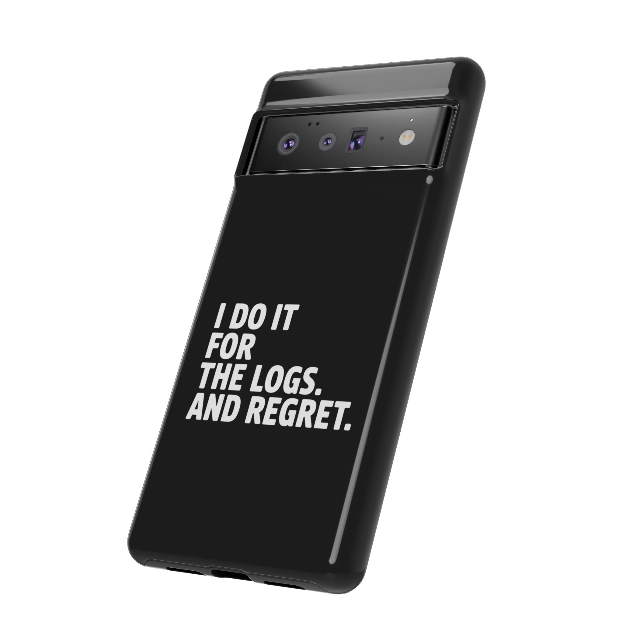 I DO IT FOR THE LOGS White- Impact-Resistant Phone Case