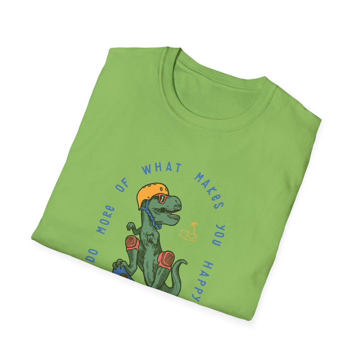 "Do More of What Makes You Happy" dino t-shirt in lime green, folded flat lay showing print, funny gift