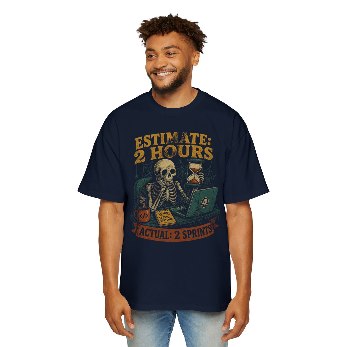 Estimate 2 Hours, Actual 2 Sprints Oversized Tee