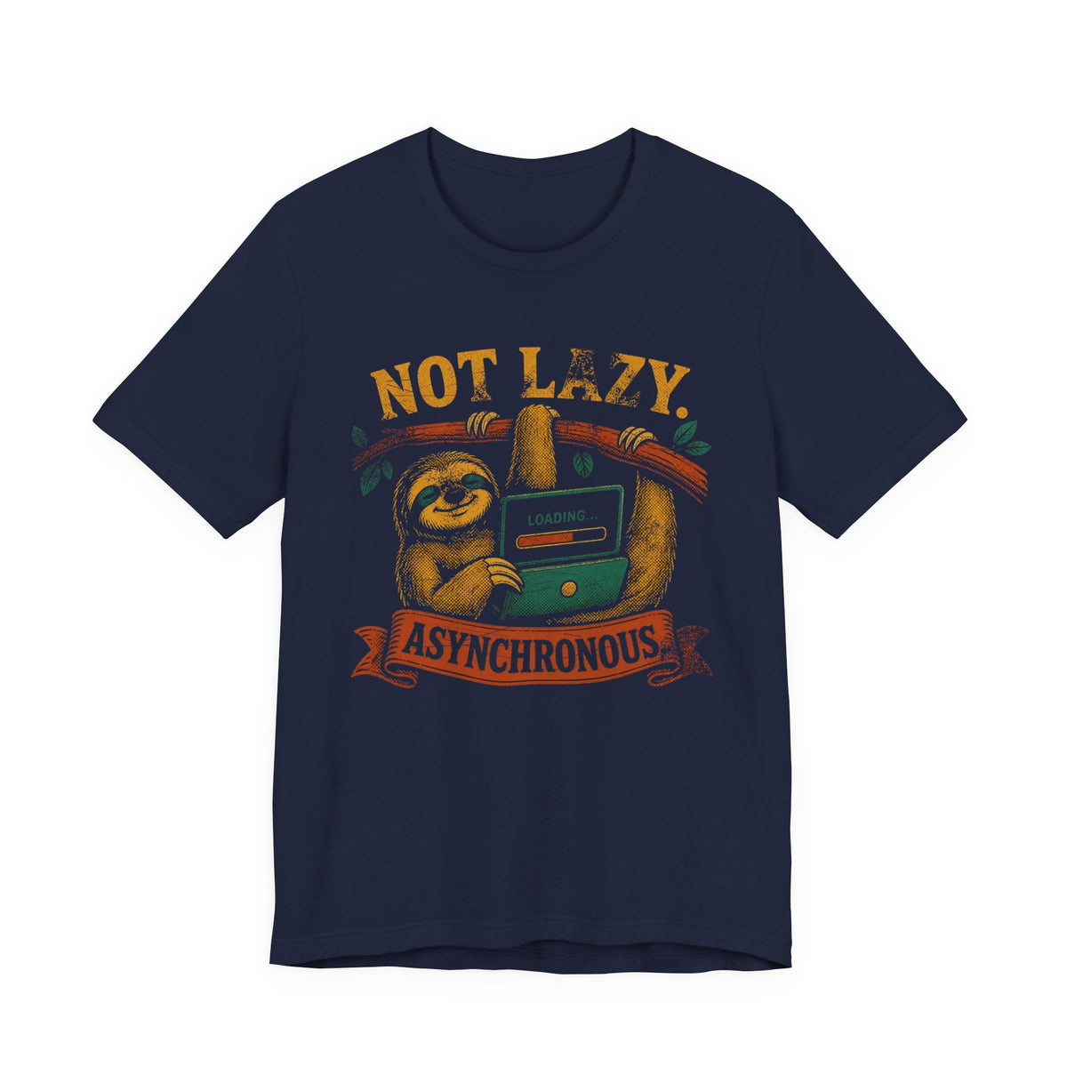 Not Lazy, Asynchronous T-Shirt