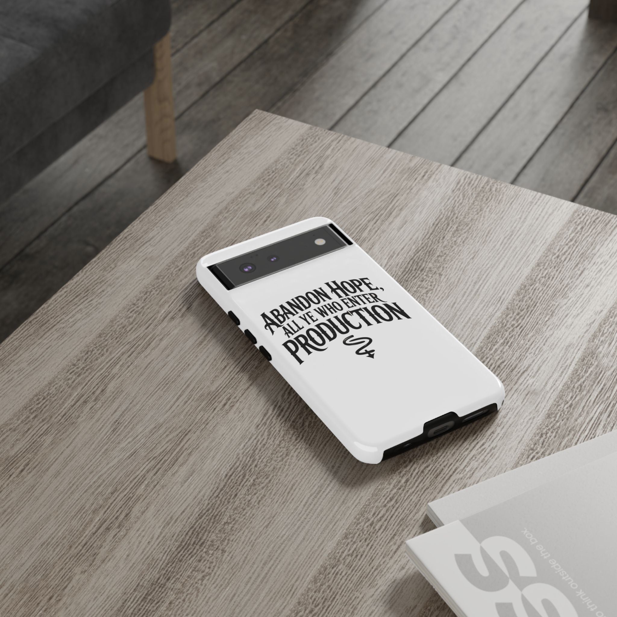 Abandon hope all ye who enter production- Impact-Resistant Phone Case