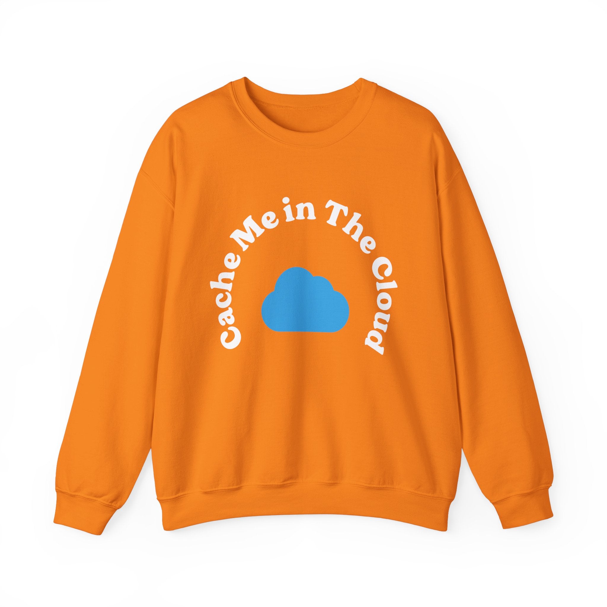 Trendy sweatshirt in orange, showcasing the phrase "Cache Me in The Cloud" encircling a blue cloud graphic, ideal for the cloud-savvy individual.