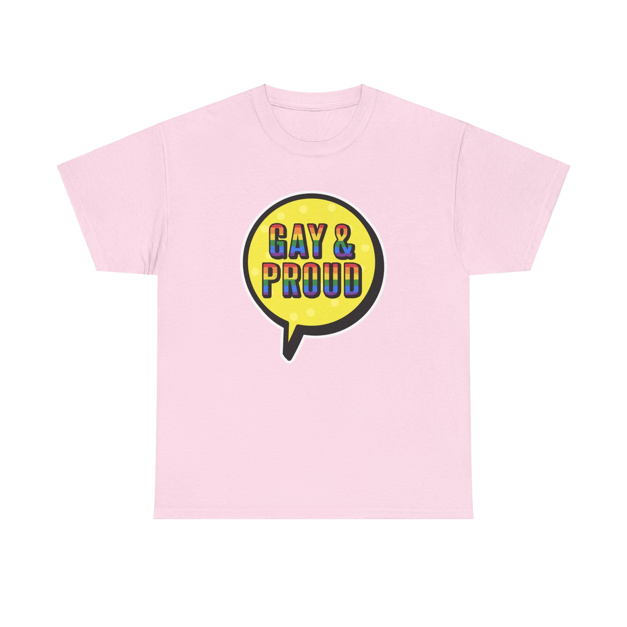 Experience everyday comfort with the Gay & Proud T-Shirt, featuring a pink cotton design adorned with a speech bubble graphic showcasing "Gay & Proud" in vibrant rainbow colors.