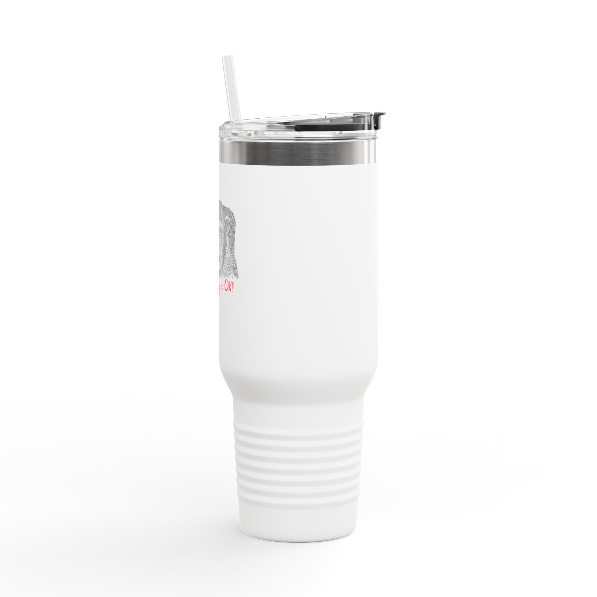 Everything is OK - insulated travel mug 40oz