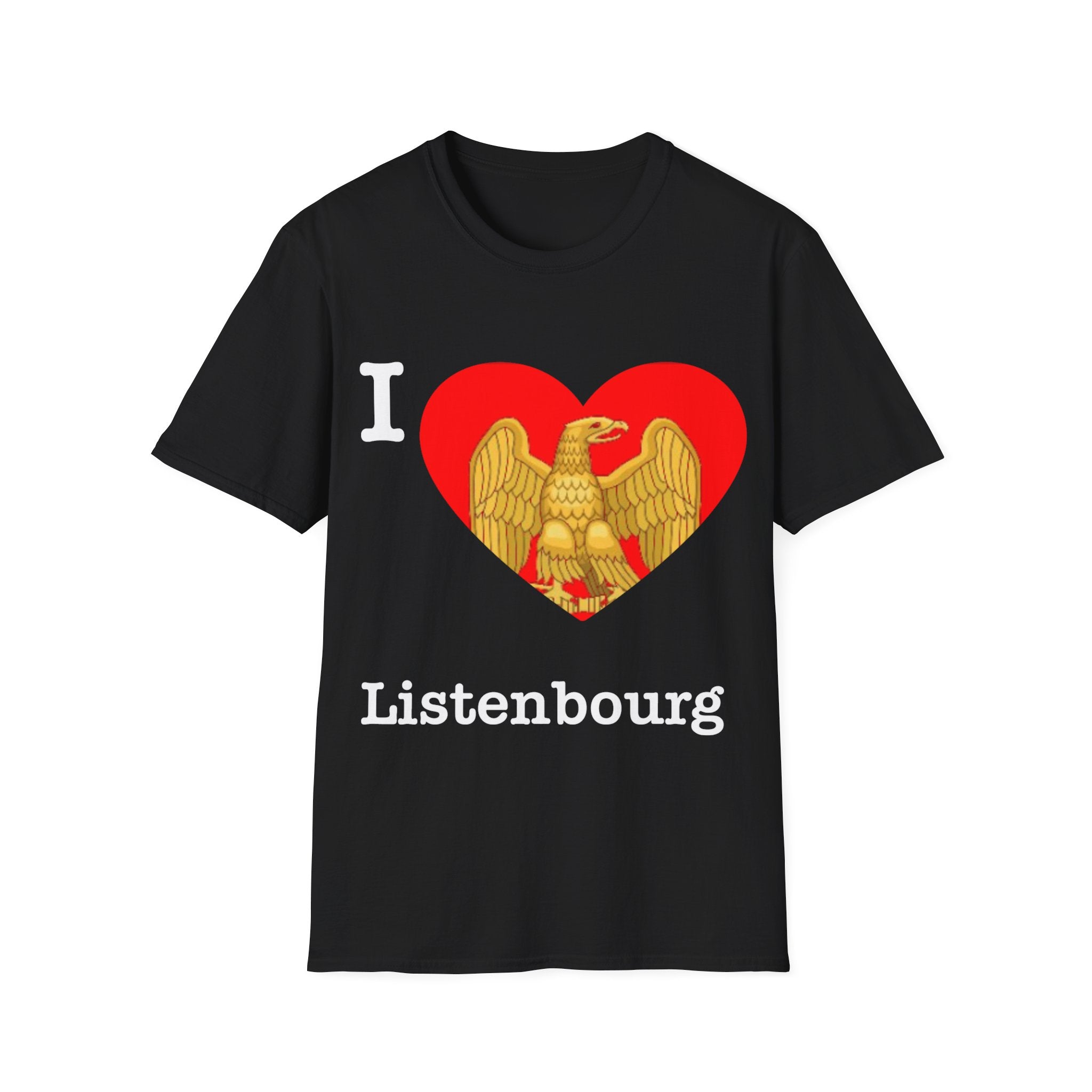 Introducing the "I LOVE Listebourg T-Shirt," a black tee adorned with "I ♥ Listenbourg" text, complete with an eagle emblem nestled inside a red heart to express admiration for Listebourg.