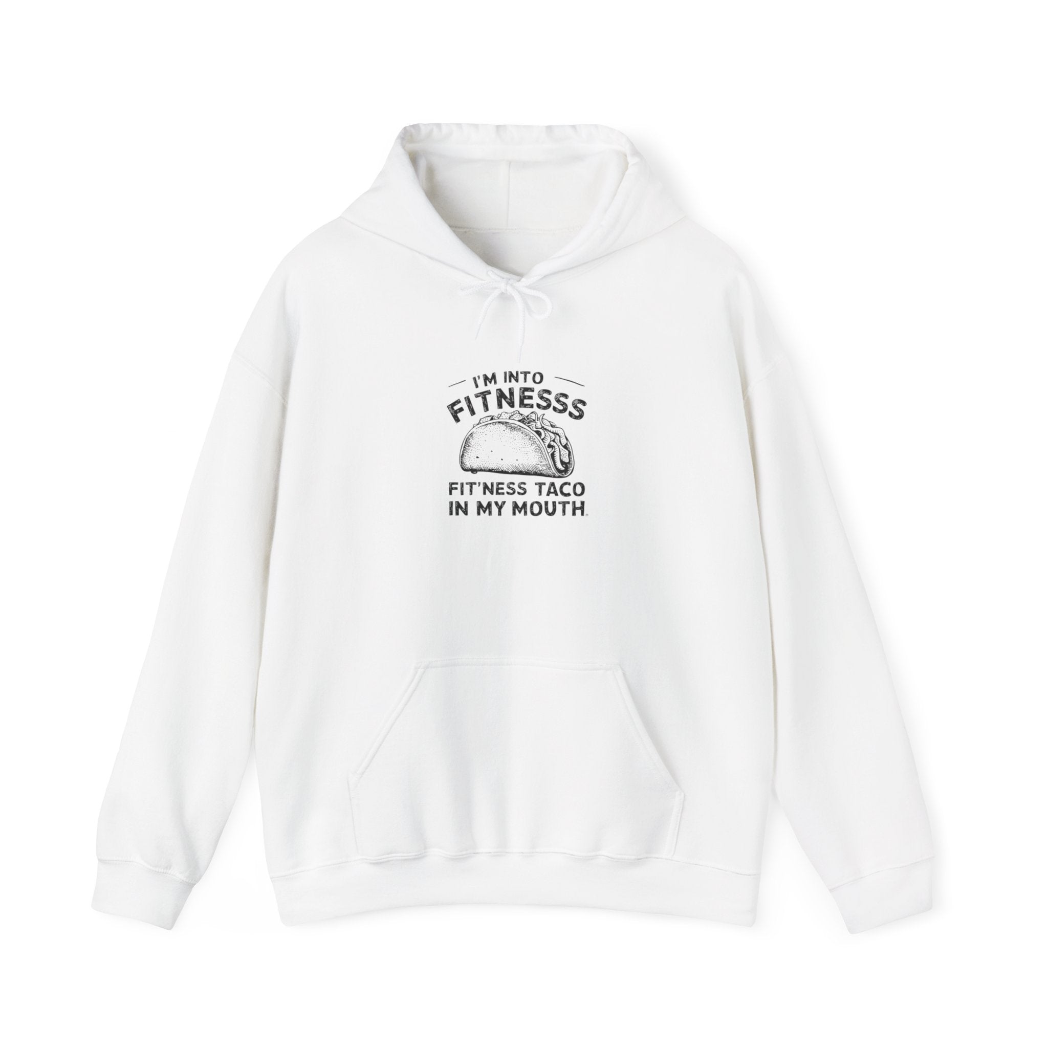 Im into Fitness - Hooded Sweatshirt