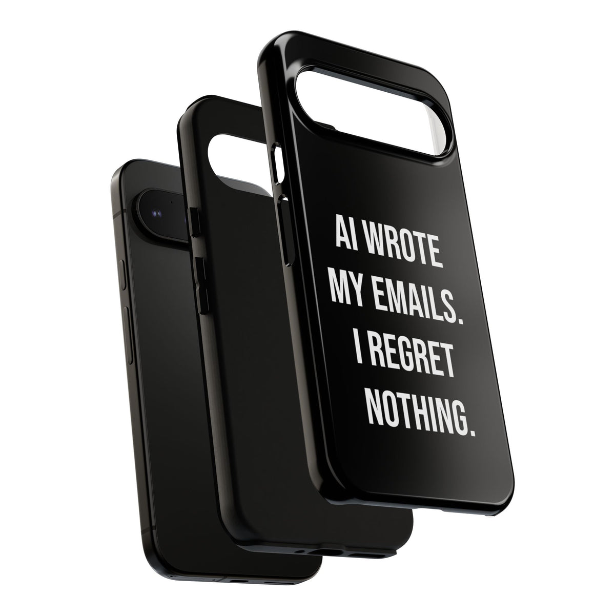 AI Wrote My Emails, I Regret Nothing Phone Case