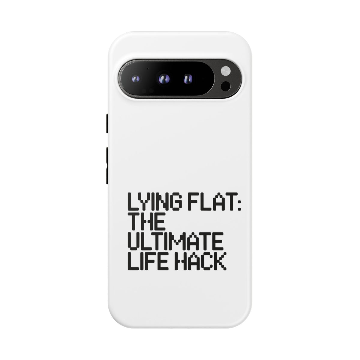 Lying Flat, The Ultimate Life Hack Phone Case