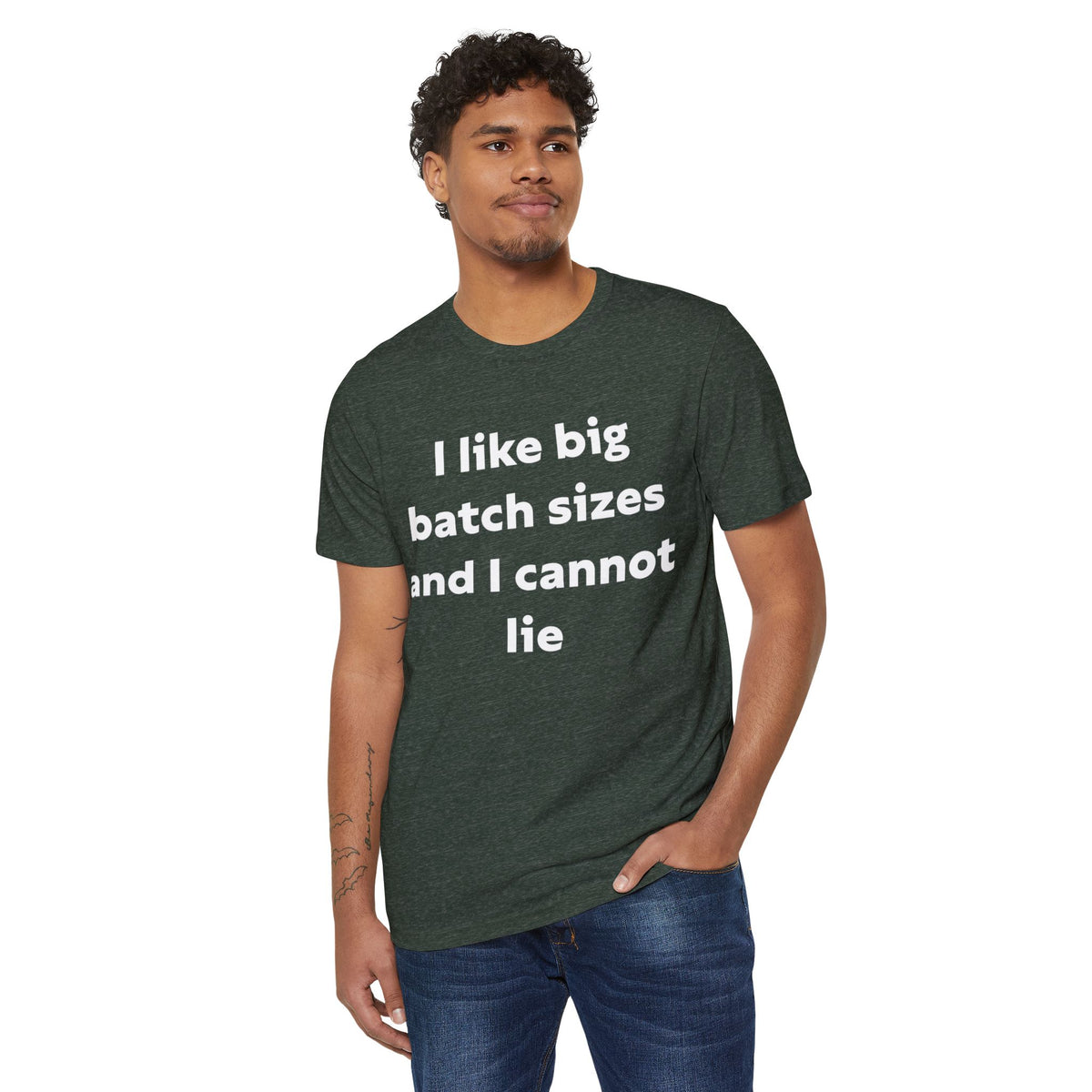 I Like Big Batch Sizes and I Cannot Lie Recycled Organic Tee