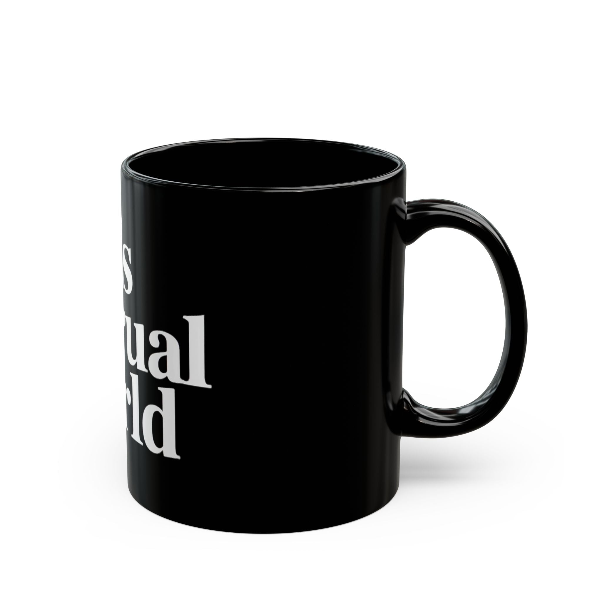 Its accrual world white - Black Mug