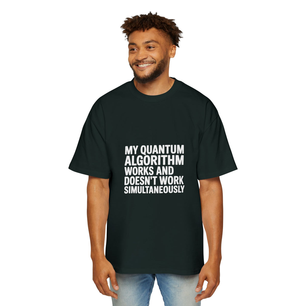 My Quantum Algorithm Works and Doesn't Work Simultaneously Oversized Tee