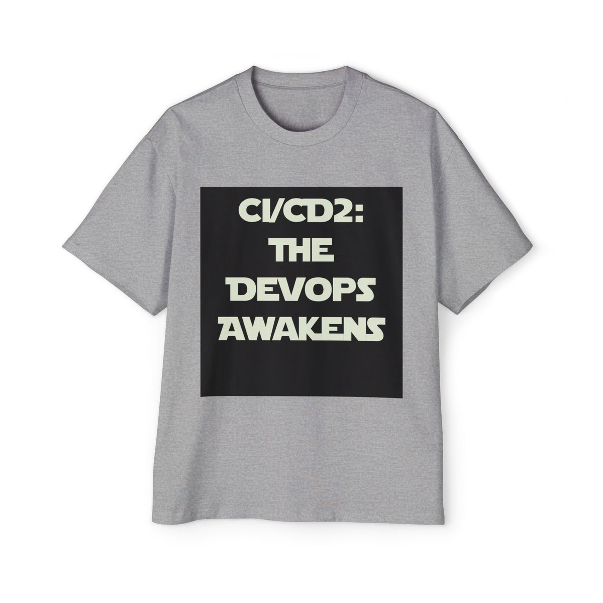 CI/CD 2: The DevOps Awakens Oversized Tee