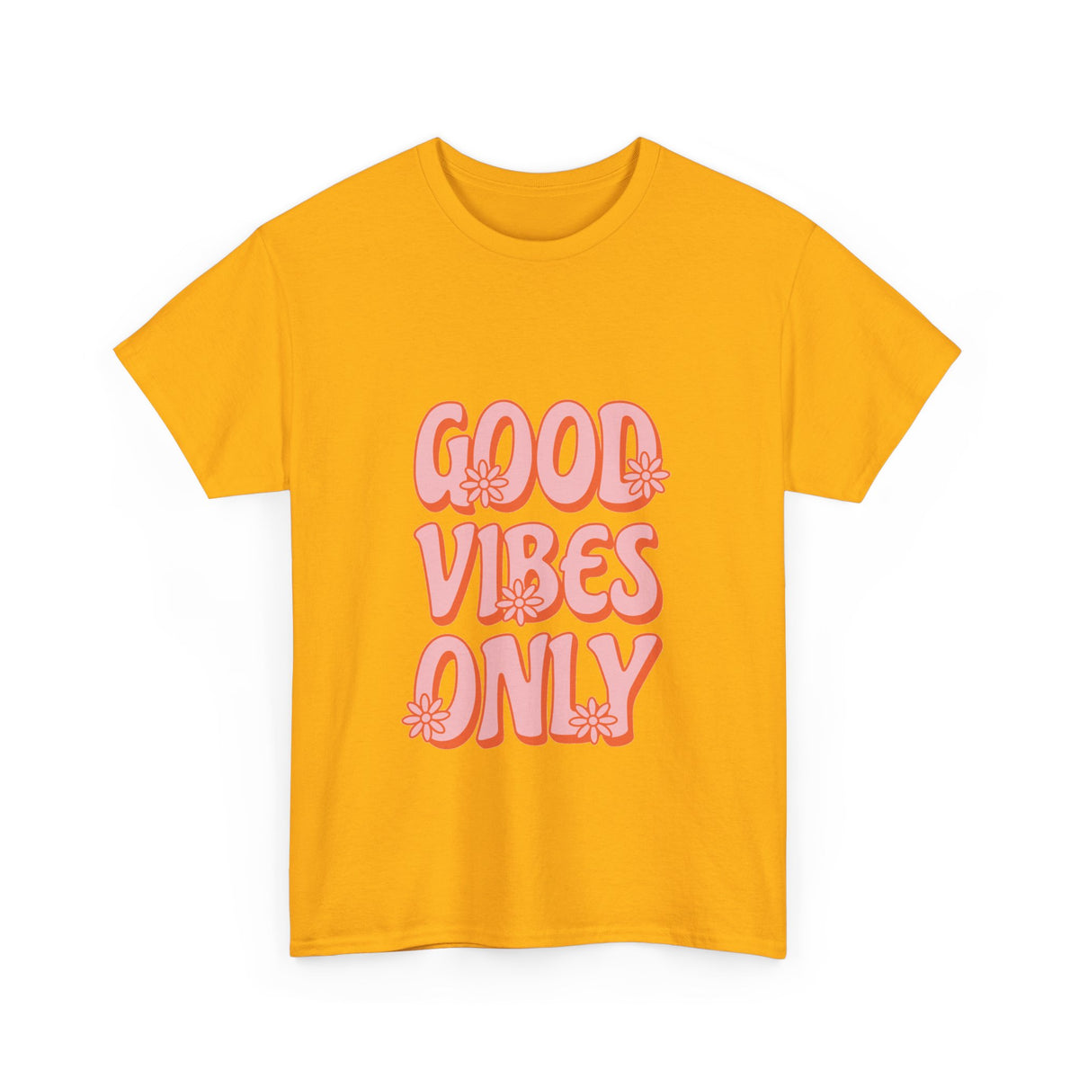 Good Vibes Only