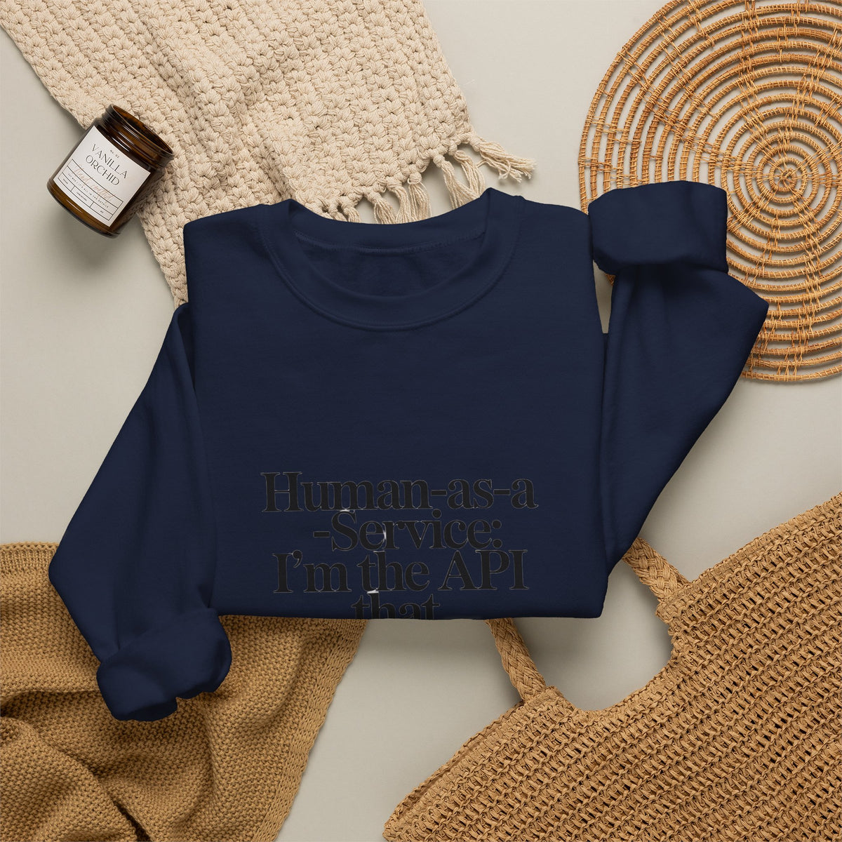 Human as a Service, The API That Never Scales Sweatshirt