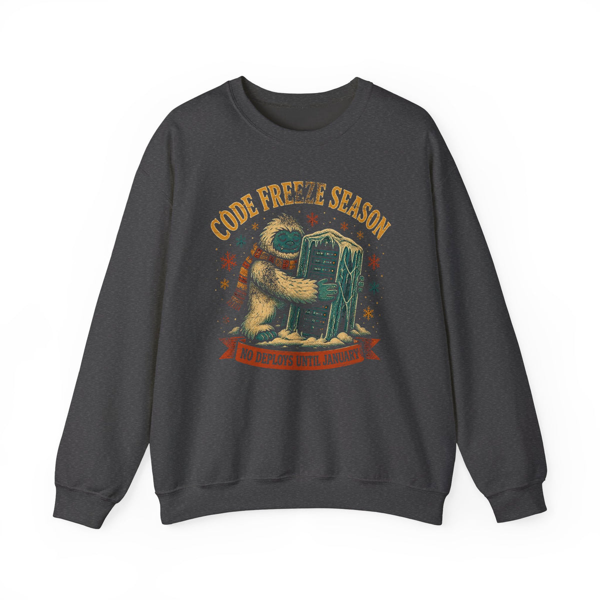 Code Freeze Season, No Deploys Until January Sweatshirt