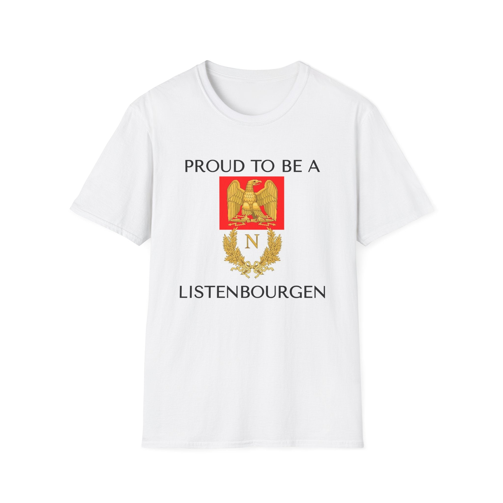 White "Proud to b a Listebourgen" T-shirt has an eagle and 'N' coat of arms, blending comfy style with geek cred for the ultimate fan statement.