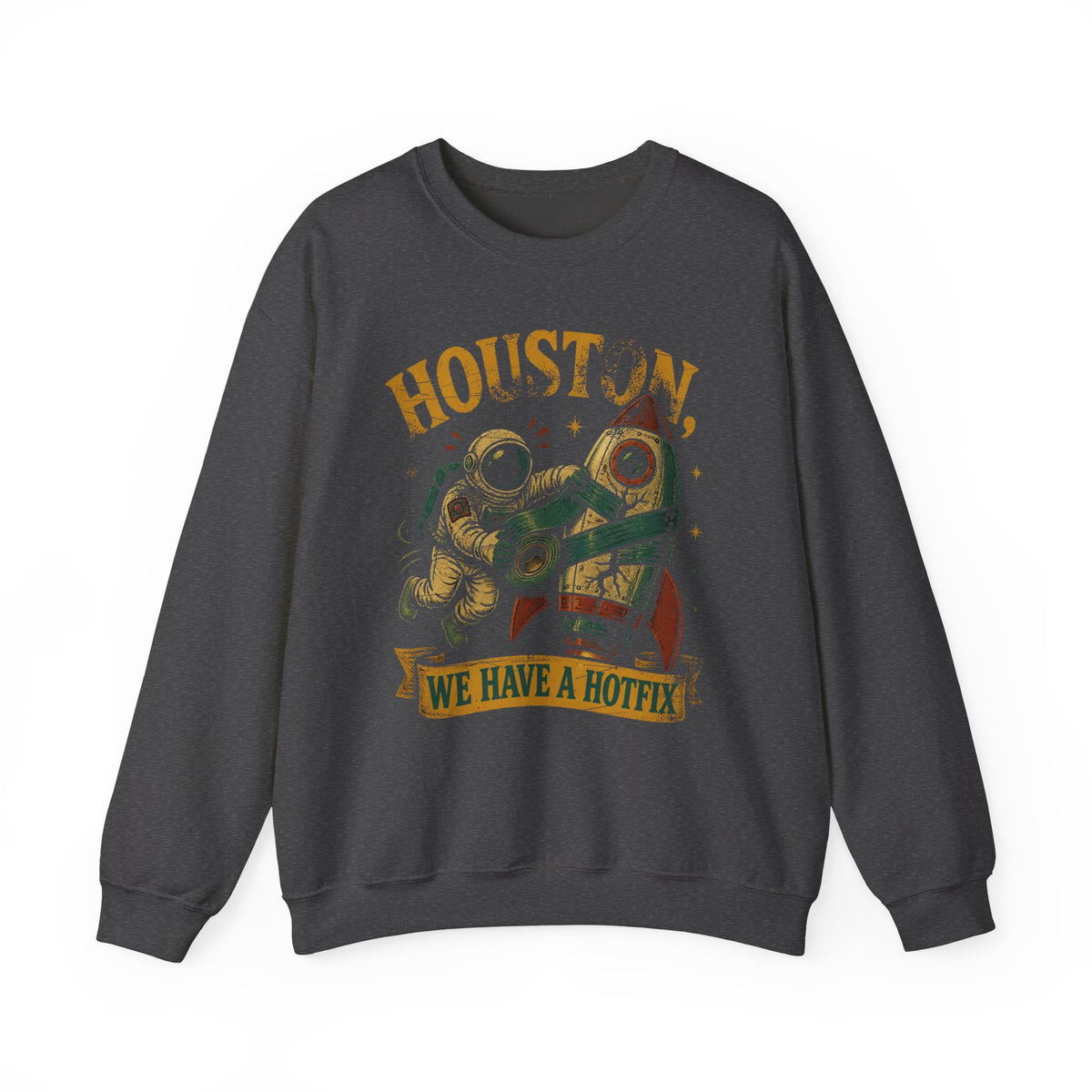 Houston, We Have a Hotfix Sweatshirt