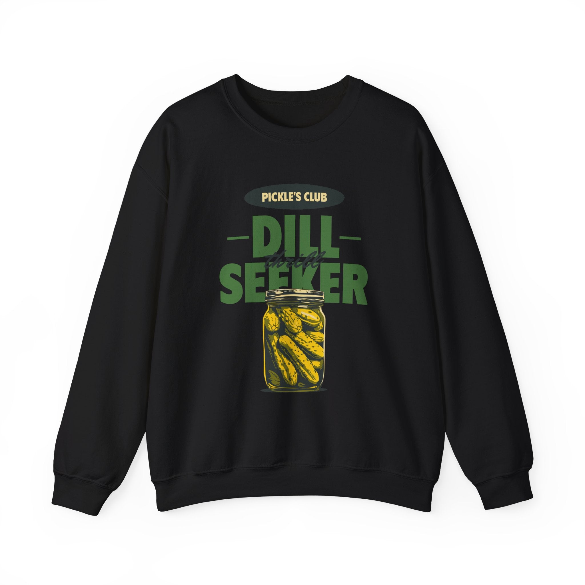 Dill Seeker- Sweatshirt