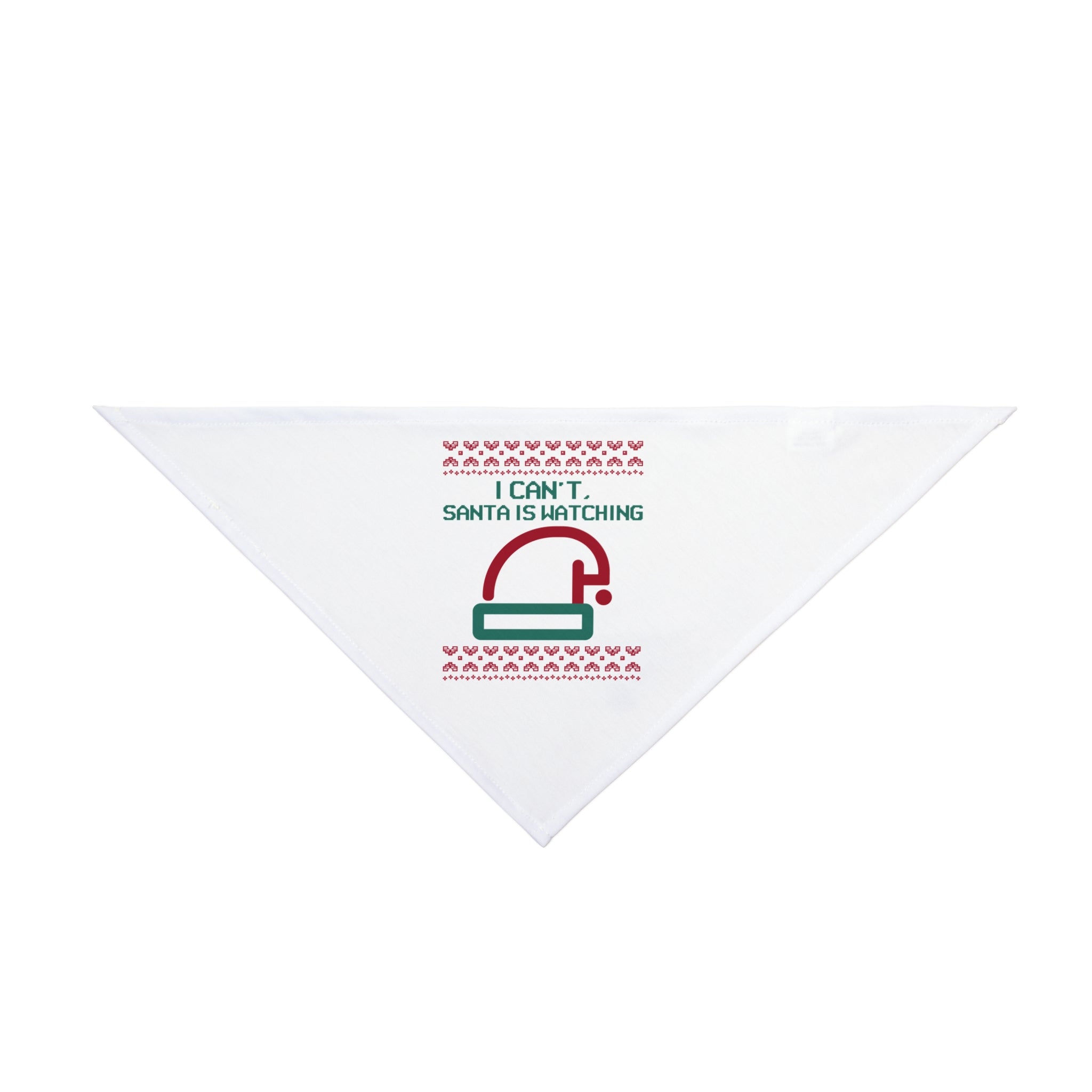 Celebrate the holiday season with the "Santa is watching - Pet Bandana," a white triangular accessory featuring a festive red and green Santa hat design. It showcases the playful text "I CAN'T, SANTA IS WATCHING," highlighted by a charming pattern of small red hearts.