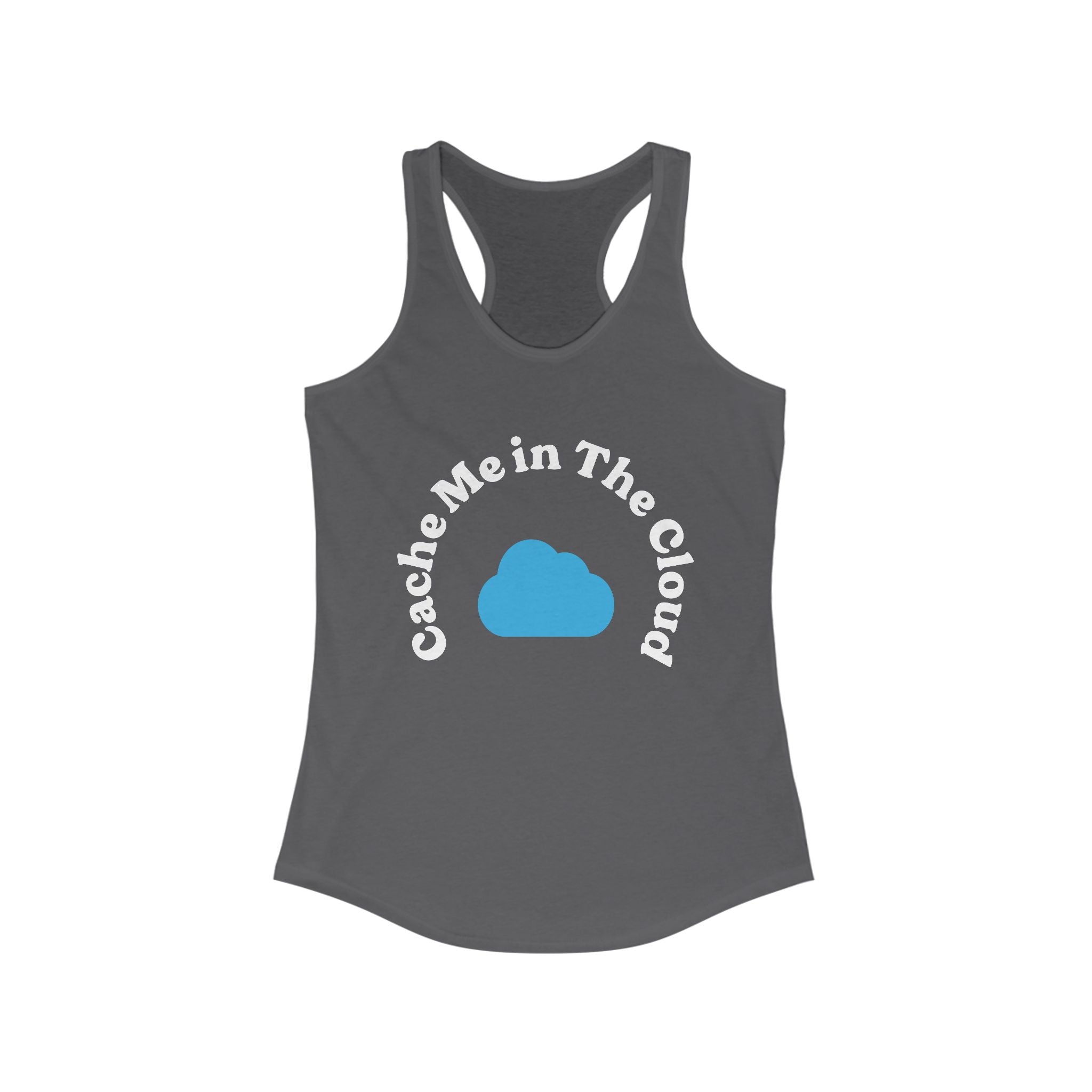 The Cache Me in The Cloud - Women's Racerback Tank in gray, with "Cache Me in The Cloud" printed in white around a blue cloud graphic, is perfect for an active lifestyle.
