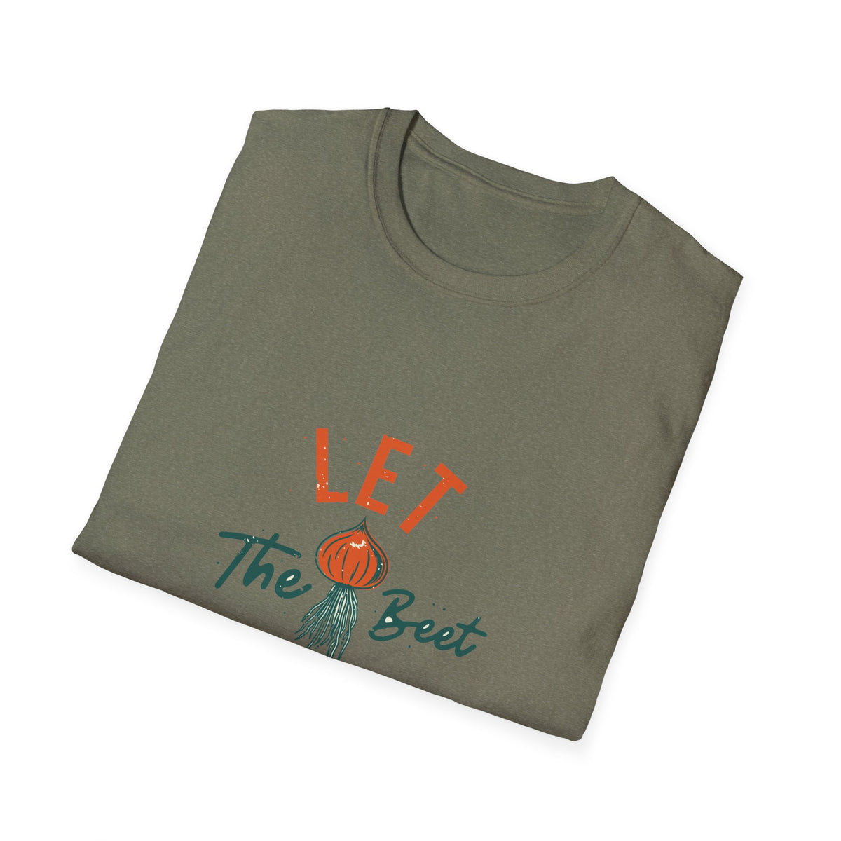 'Let the Beet Drop' beet pun print folded on olive green t-shirt, funny gift for gardeners