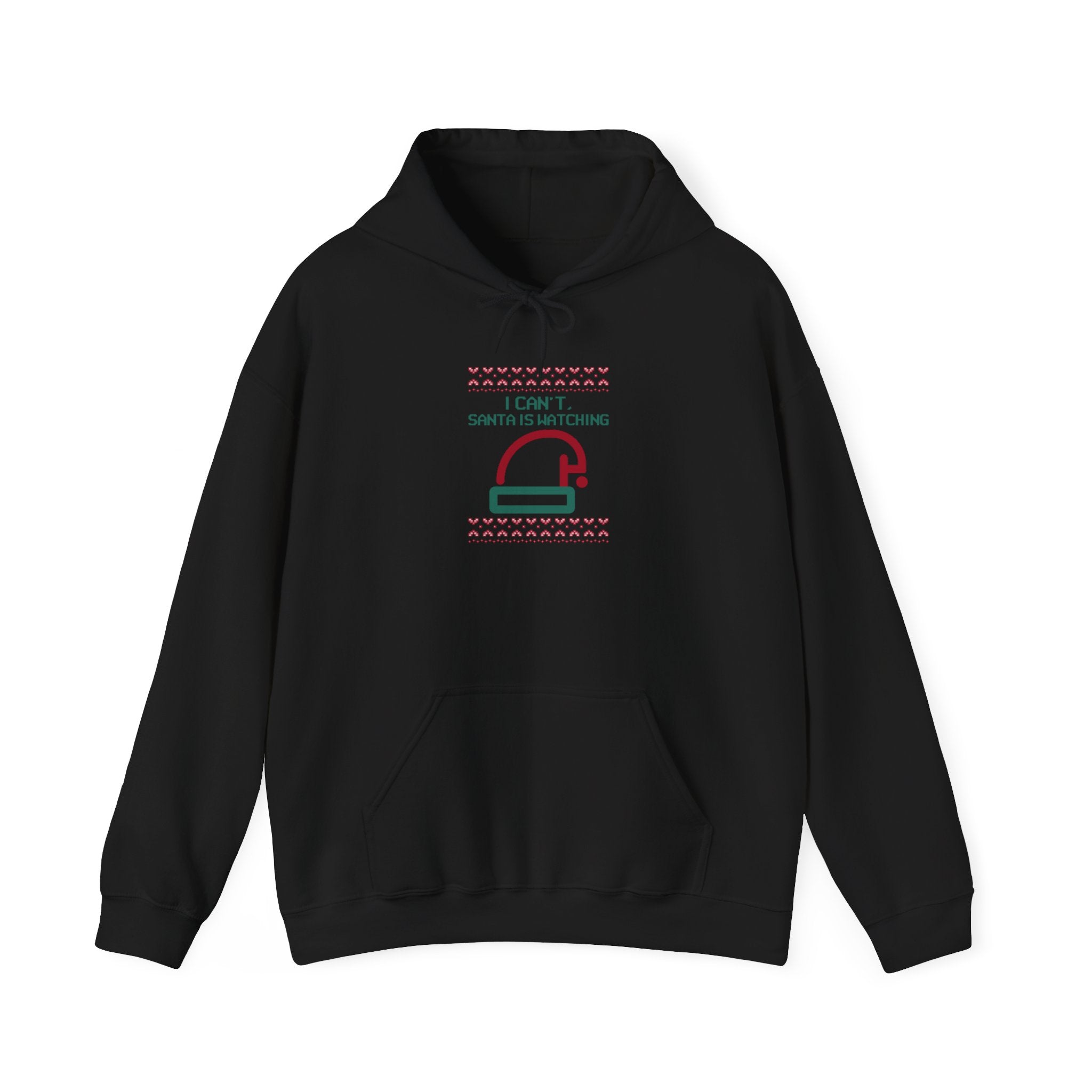 Santa is watching - Hooded Sweatshirt