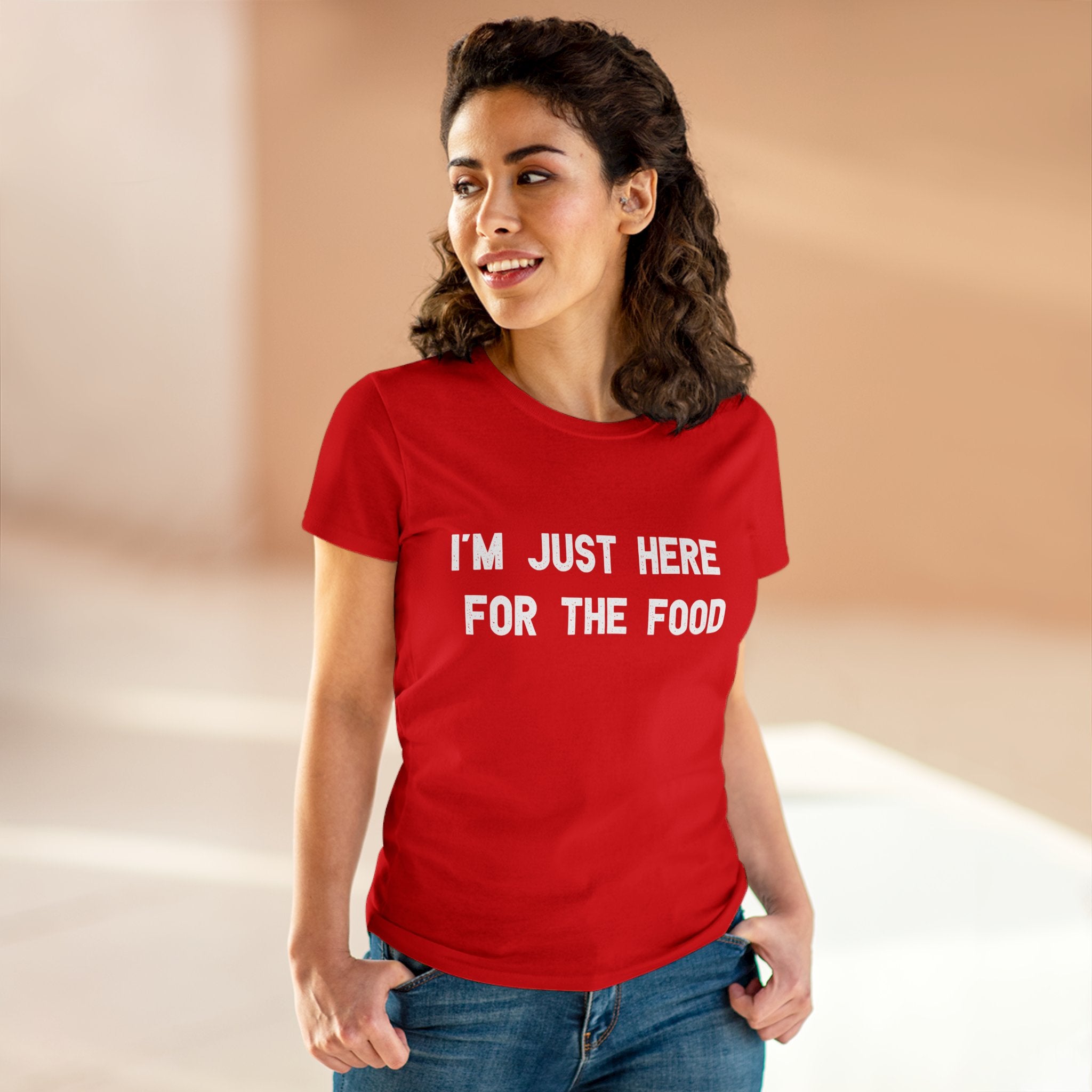 I'm Just Here For The Food - Women's Tee