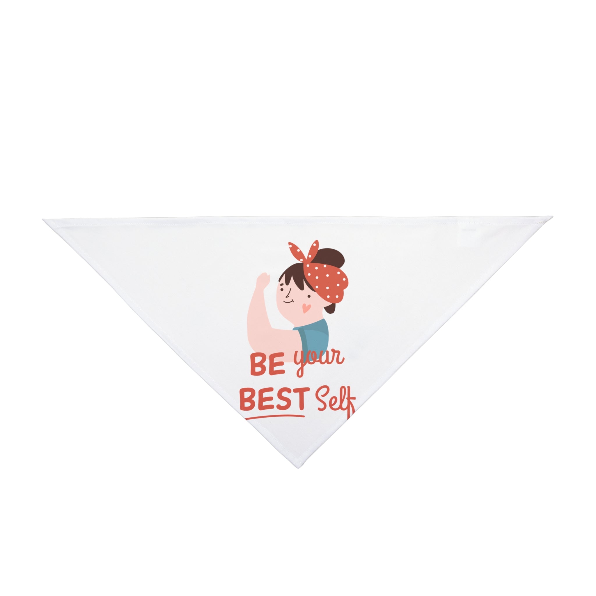 The "Be Your Best Self - Pet Bandana" is a white triangular accessory made from durable fabric, featuring a woman flexing her arm and the inspirational text "Be your BEST Self" in bold red and orange letters—a stylish pick for pets.