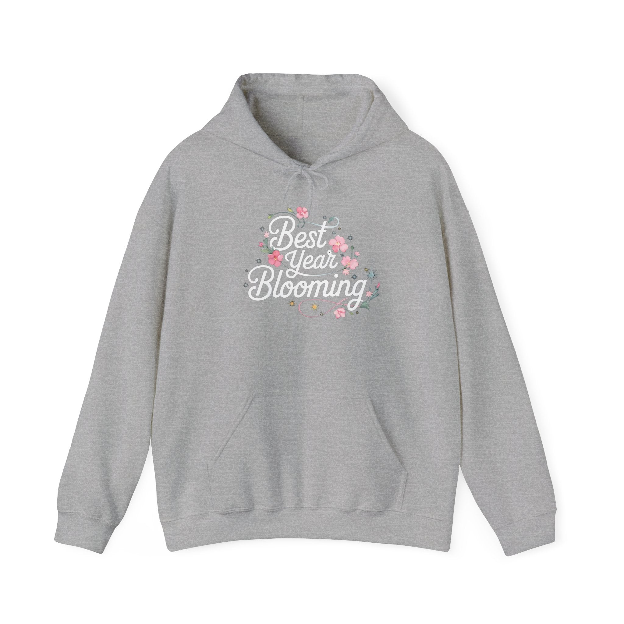 Best Year Blooming - Hooded Sweatshirt