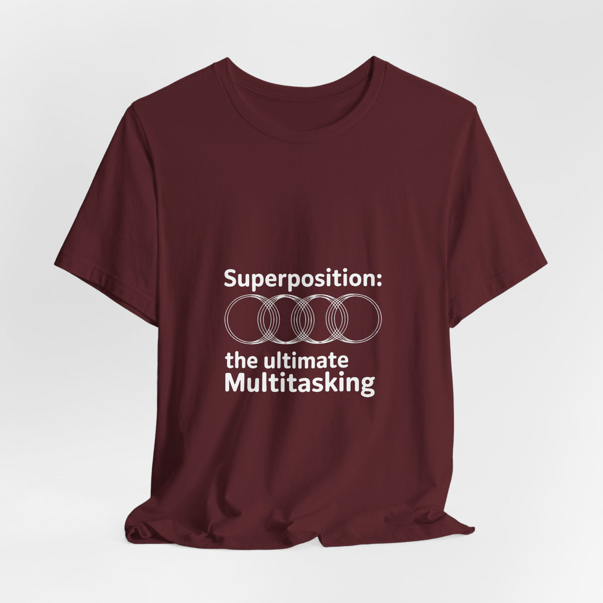 Superposition, The Ultimate Multitasking T-Shirt