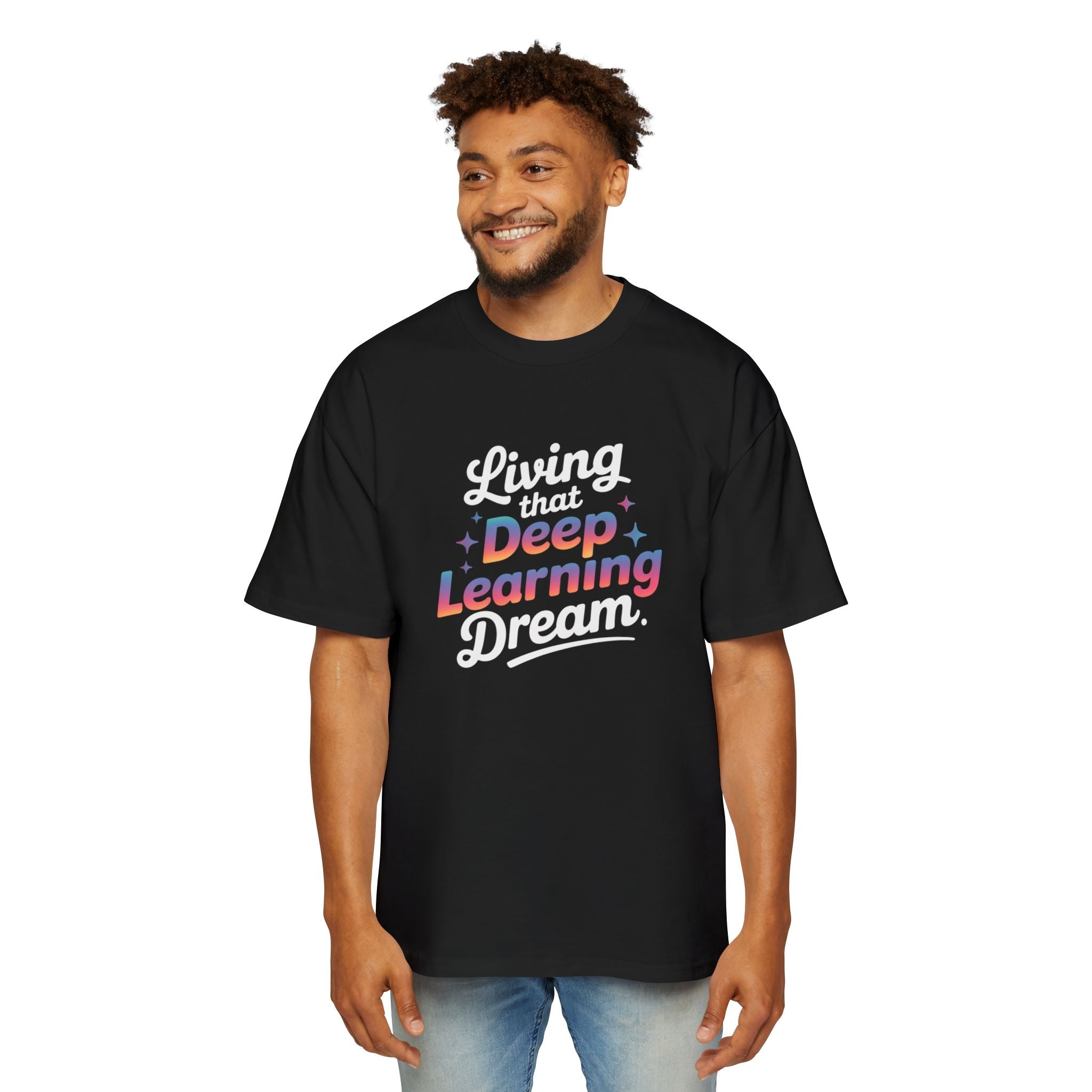 LIVING THAT DEEP LEARNING DREAM - Heavy Oversized Tee