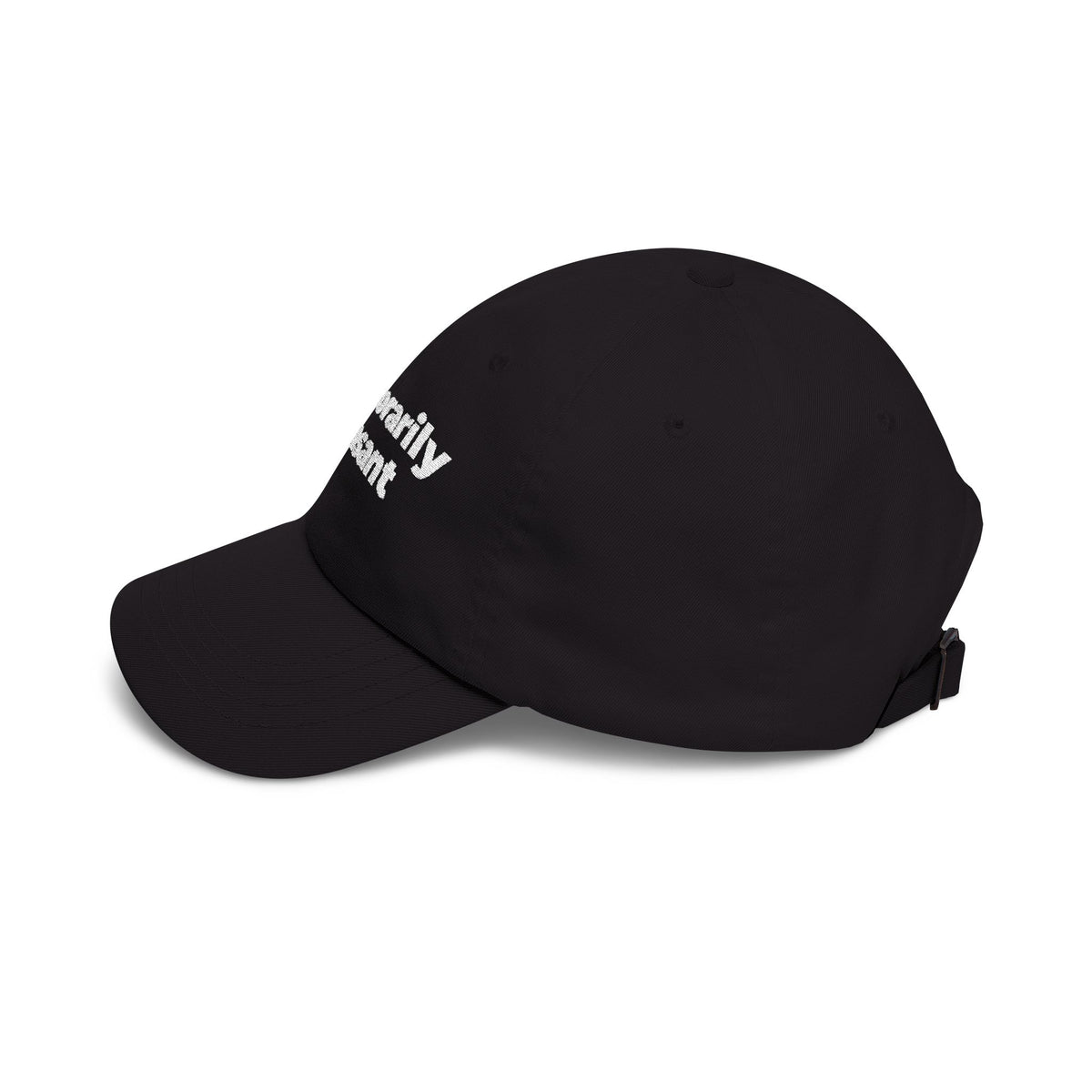 Temporarily Pleasant Dad Cap