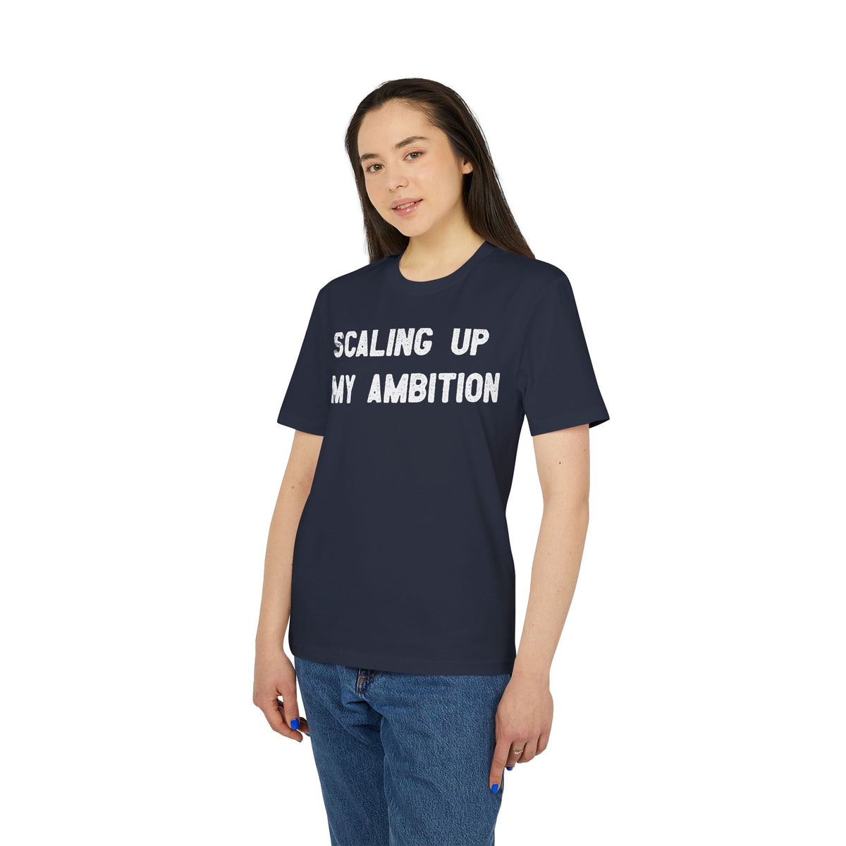 Scaling Up My Ambition Organic Tee