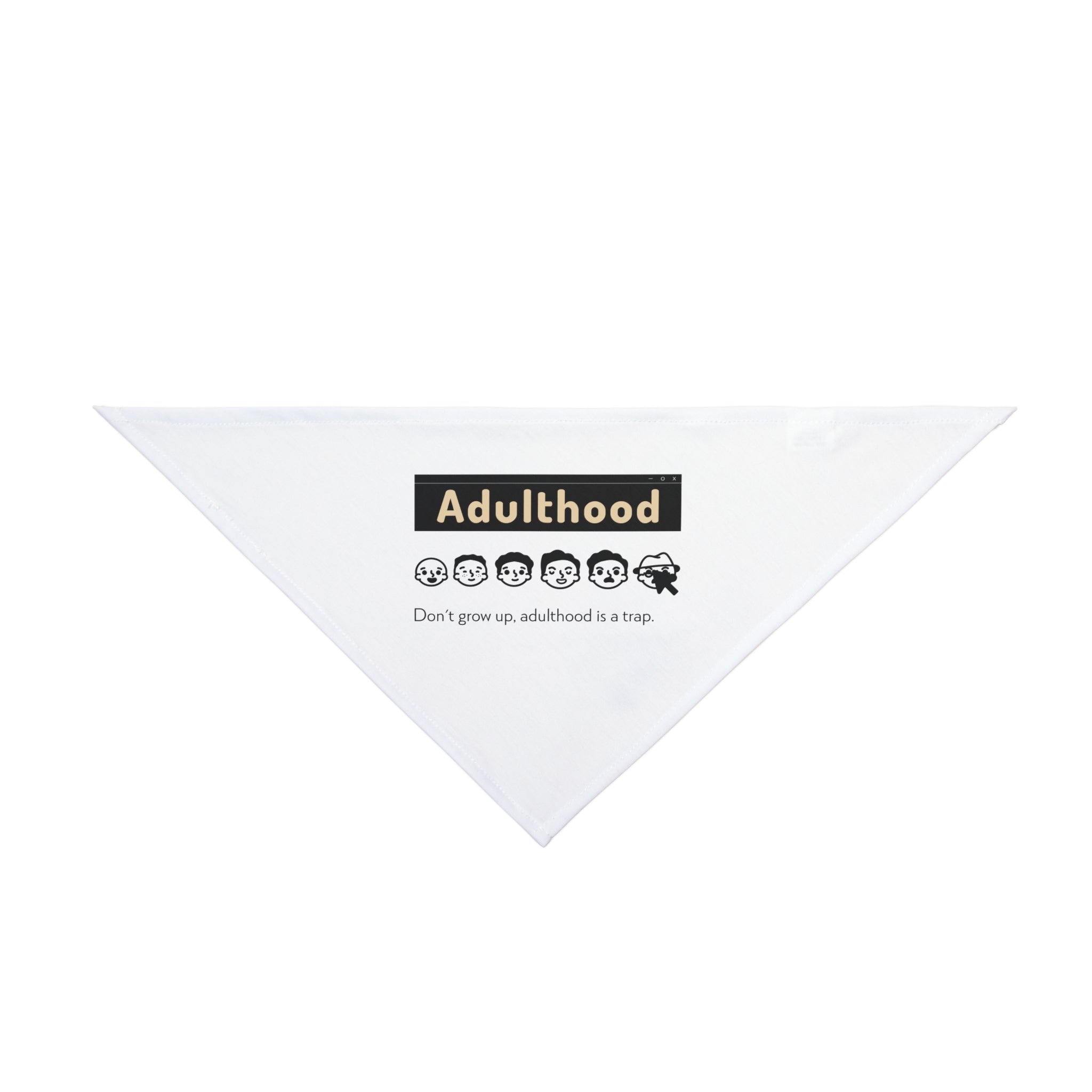 Adulthood is a Trap - Pet Bandana