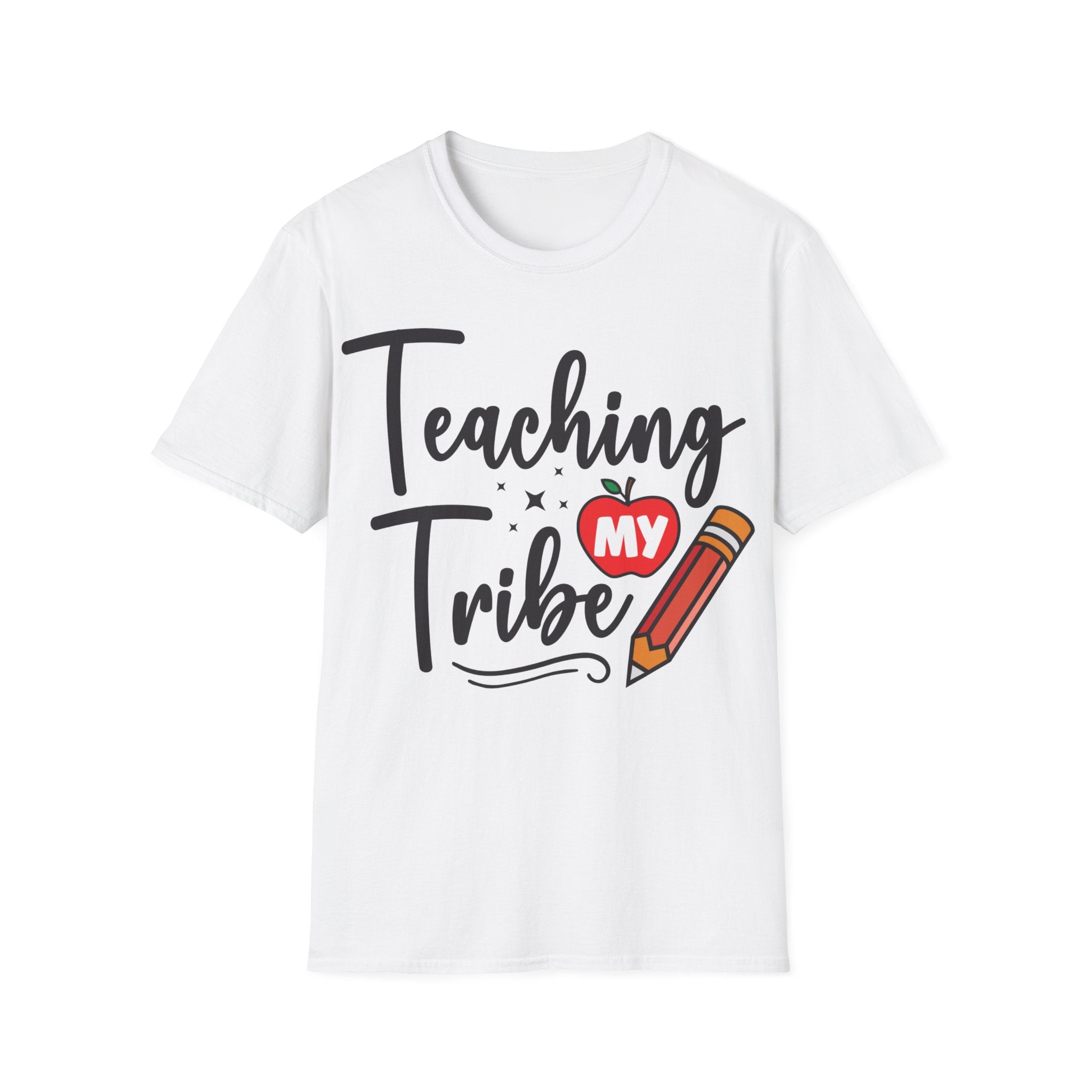 The "Teaching My Tribe" T-shirt showcases empowering black text, accompanied by a small red apple and pencil graphic on a white backdrop, ideal for everyday educators and inspirers.