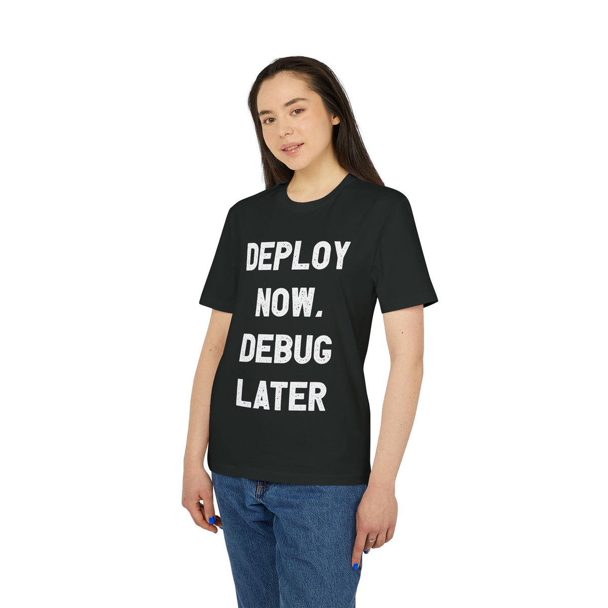 Deploy Now, Debug Later Organic Tee