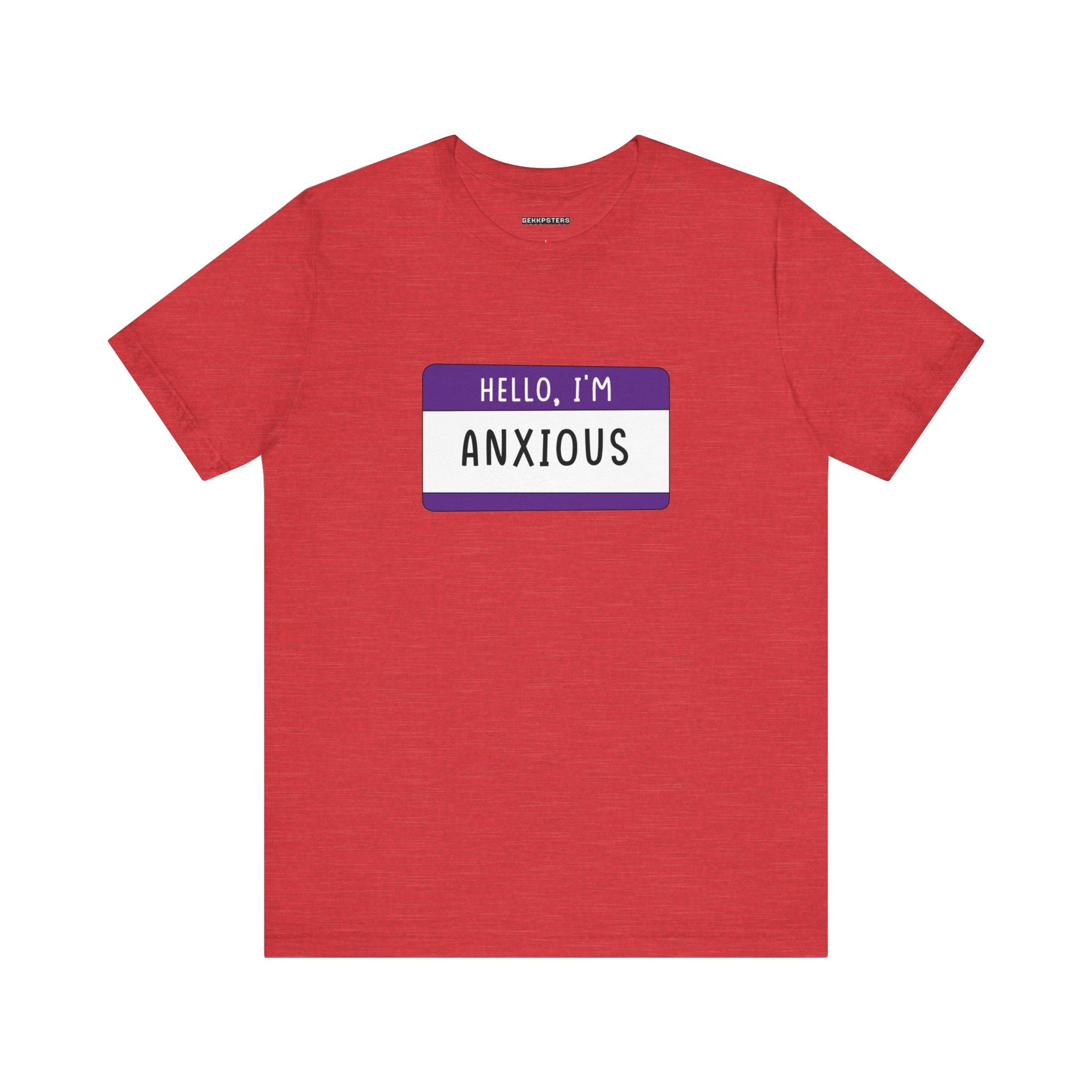 Introducing the "Hello, I'm Anxious" T-shirt in red, showcasing a playful design with a name tag print that creatively caters to geeks and gamers who love humor.