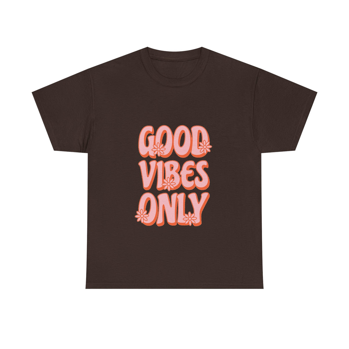Good Vibes Only